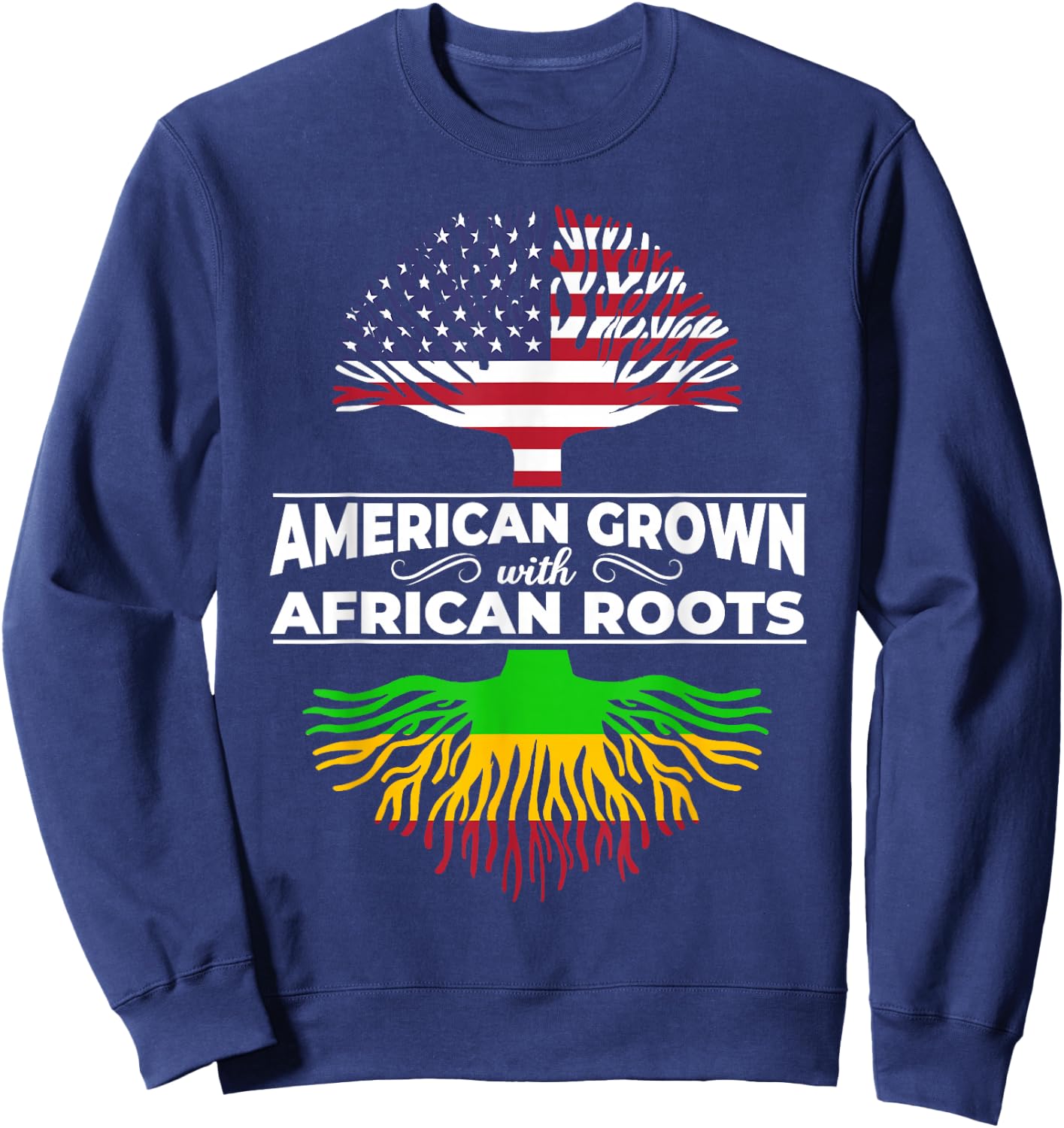 American Grown African Roots USA Flag Black History Month Sweatshirt - Sweatshirt | Navy