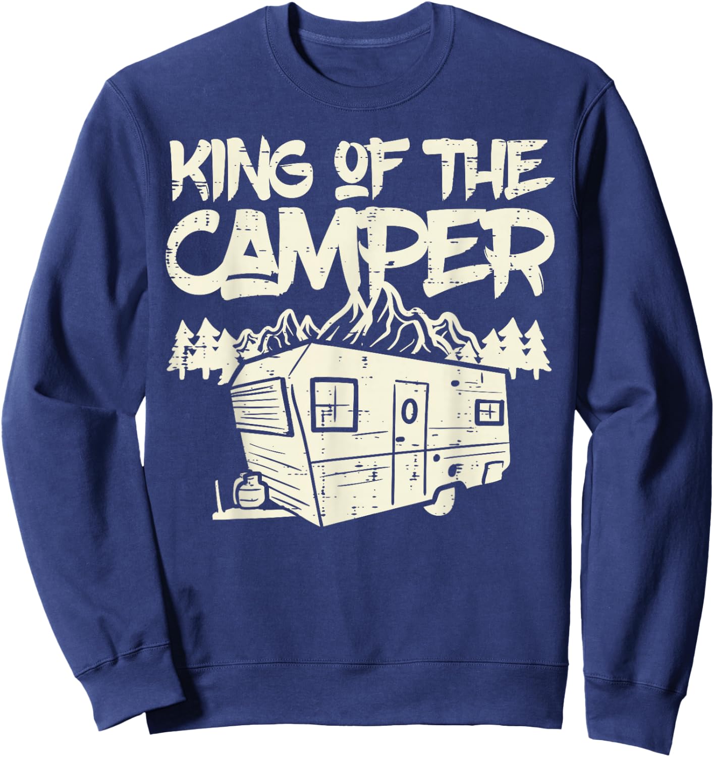 King Of The Camper Camping Family Matching Men Dad Grandpa Sweatshirt - Sweatshirt | Navy