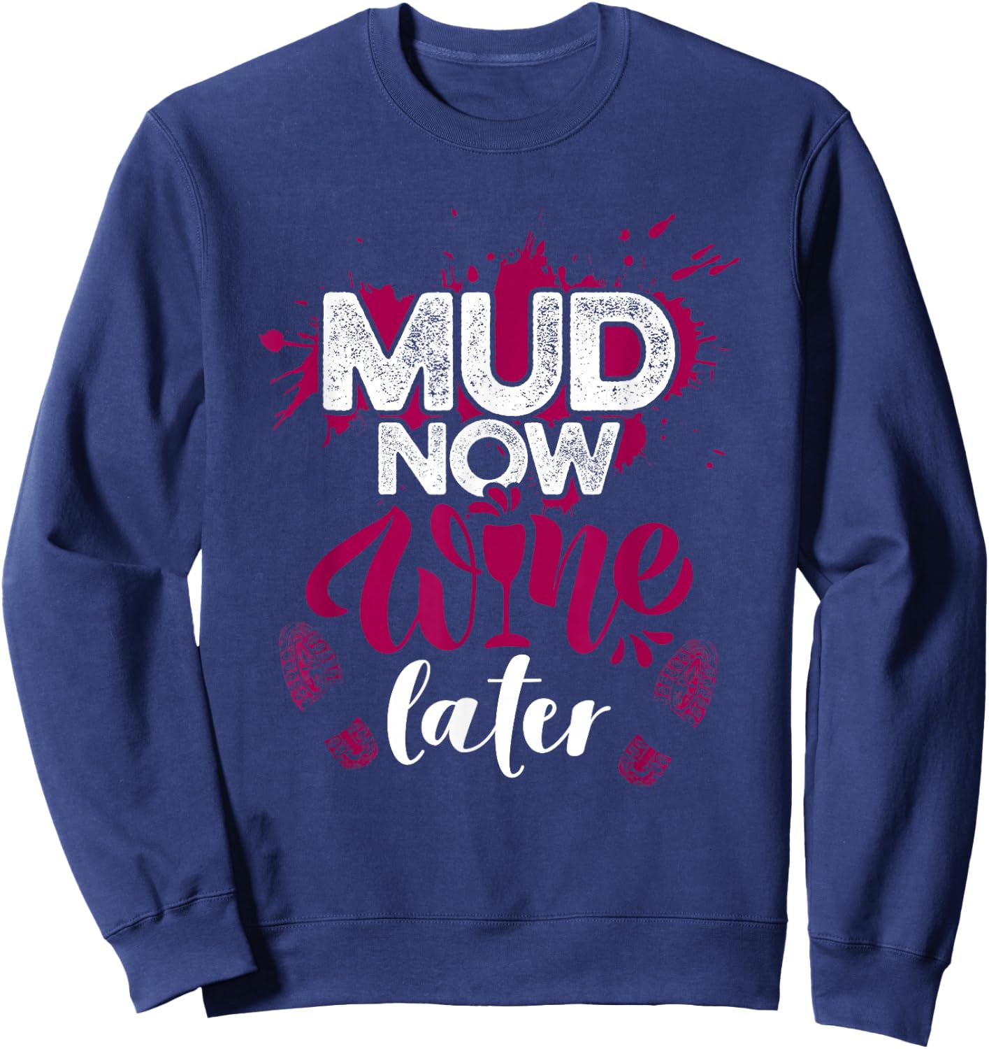Mud Run Shirts | Mud Girl Run Shirts | Mud Team Sweatshirt - Sweatshirt | Navy