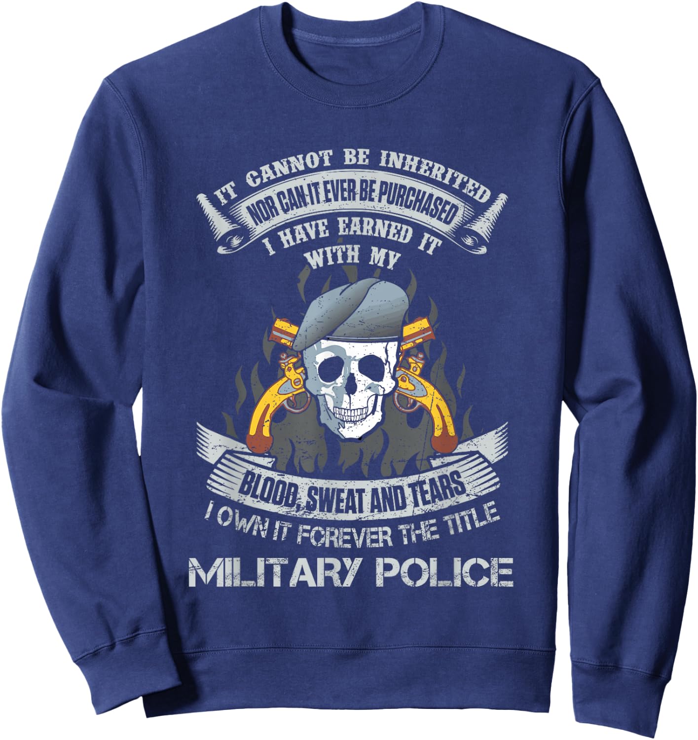 Own Forever The Title Military Police US Army MP Veteran Sweatshirt - Sweatshirt | Navy
