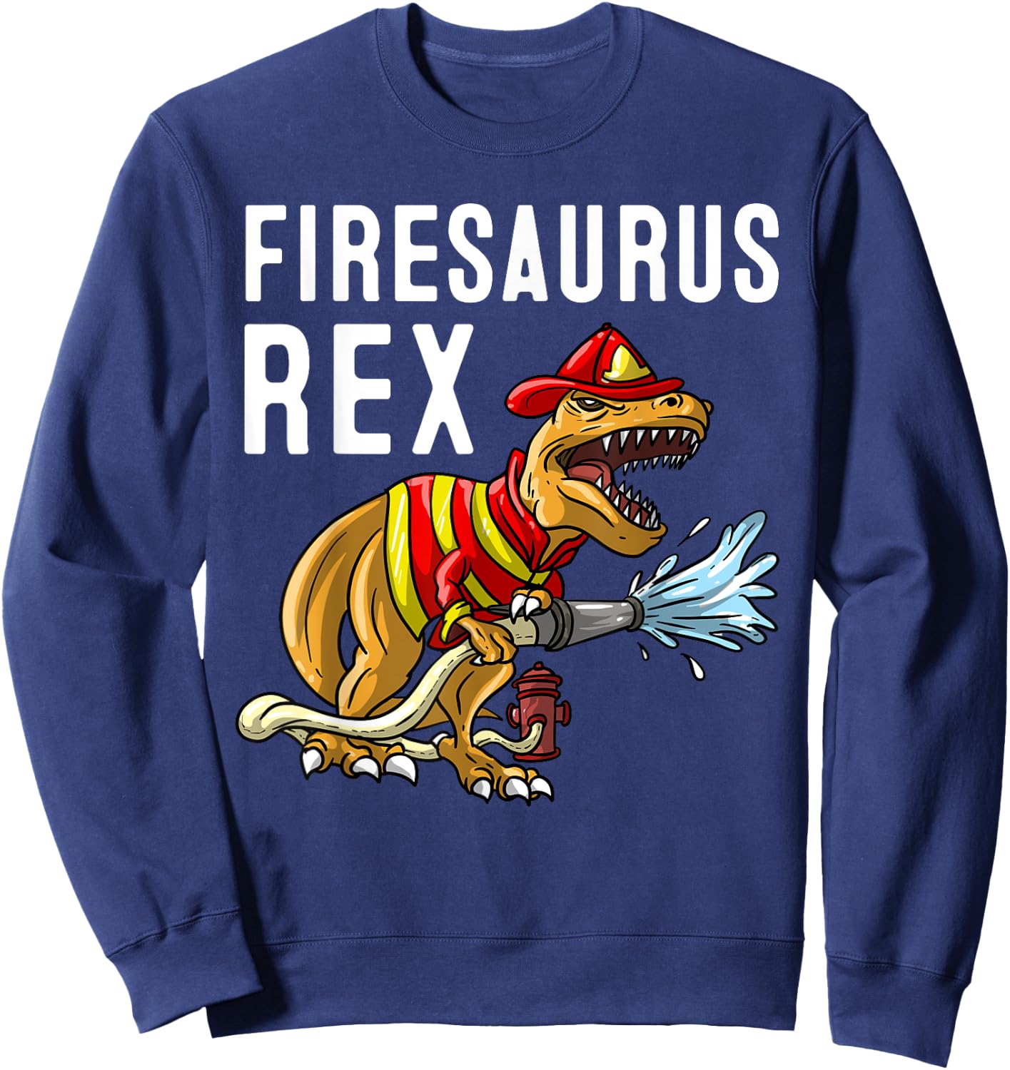 Funny Firemen Firefighter Gift Dino Boys Cool Firesaurus Rex Sweatshirt - Sweatshirt | Navy