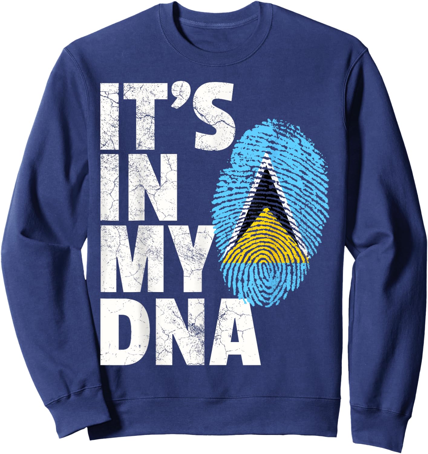 IT'S IN MY DNA St. Saint Lucia Flag Pride National Country Sweatshirt - Sweatshirt | Navy