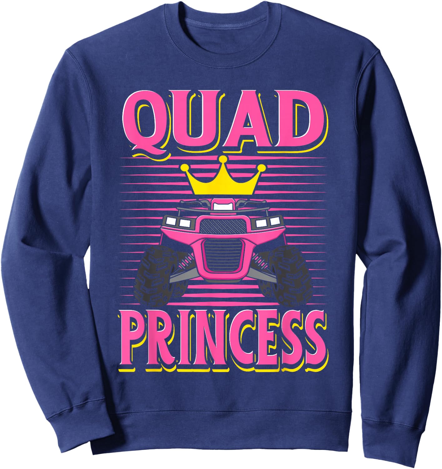 Quad Princess ATV Riding Girls Muddy Four Wheeling Off Road Sweatshirt - Sweatshirt | Navy