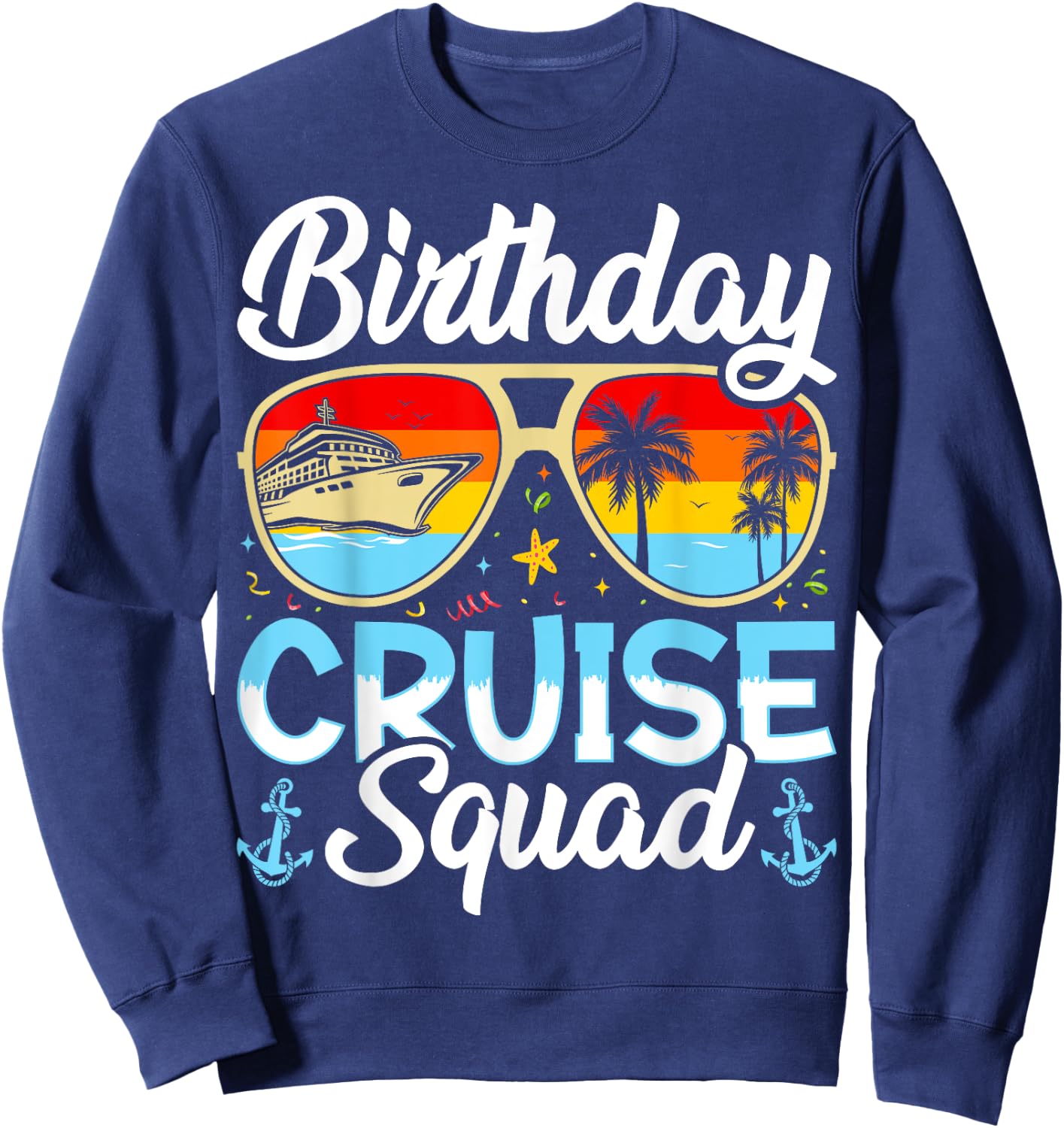 Birthday Cruise squad2025 Ship Vacation Trip Family Matching Sweatshirt - Sweatshirt | Navy