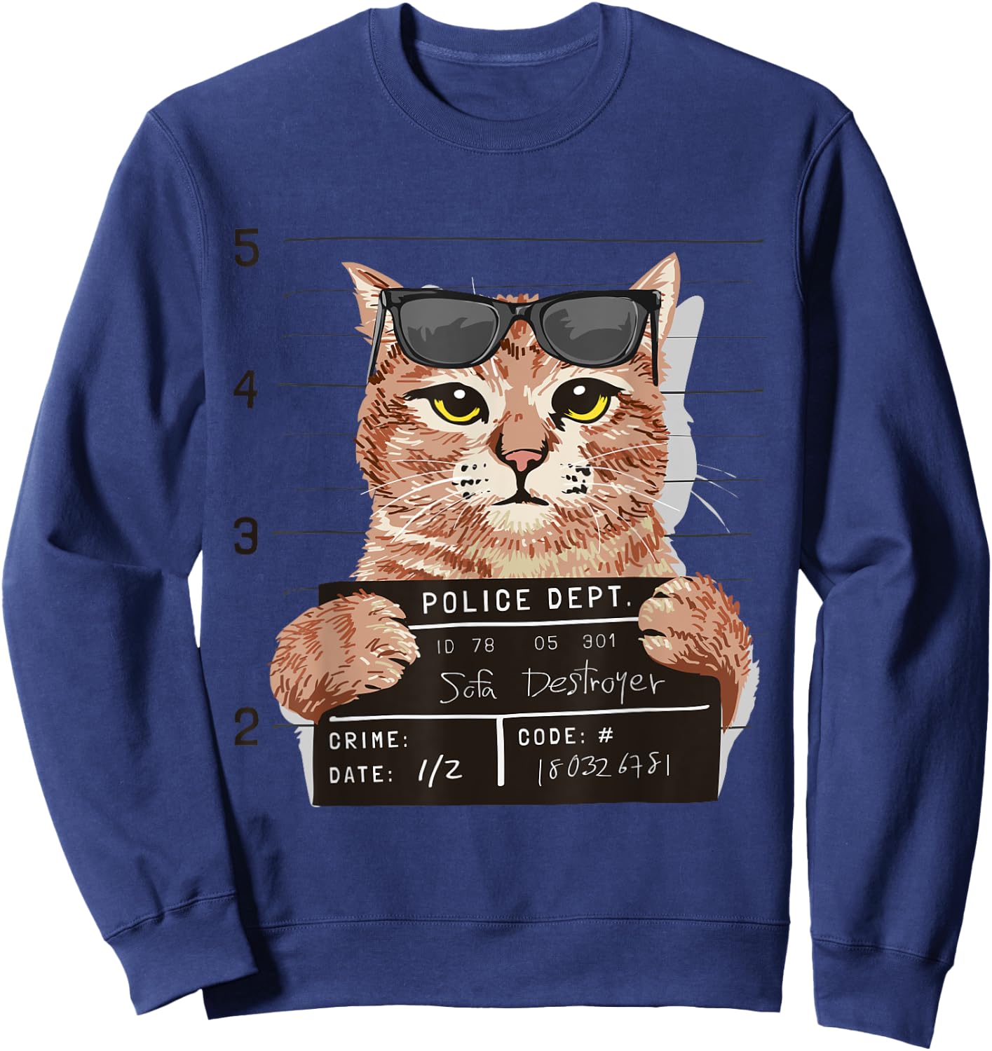 Funny Bad Sofa Destroyer Cat Mug Shot Cat Police Photo Men Women Sweatshirt - Sweatshirt | Navy