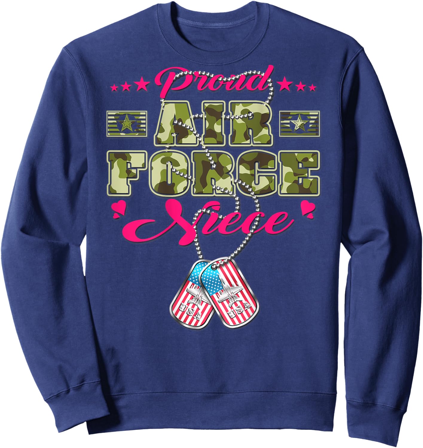 Proud Air Force Niece - Camo US Flag Dog Tag Military Family Men Women Kids Sweatshirt - Sweatshirt | Navy