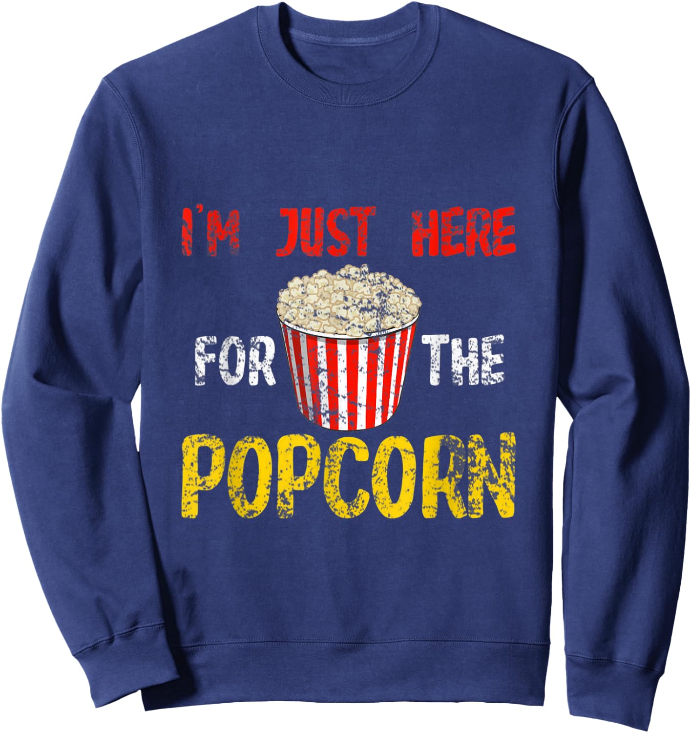 Im Just Here For The Popcorn Sweatshirt - Sweatshirt | Navy