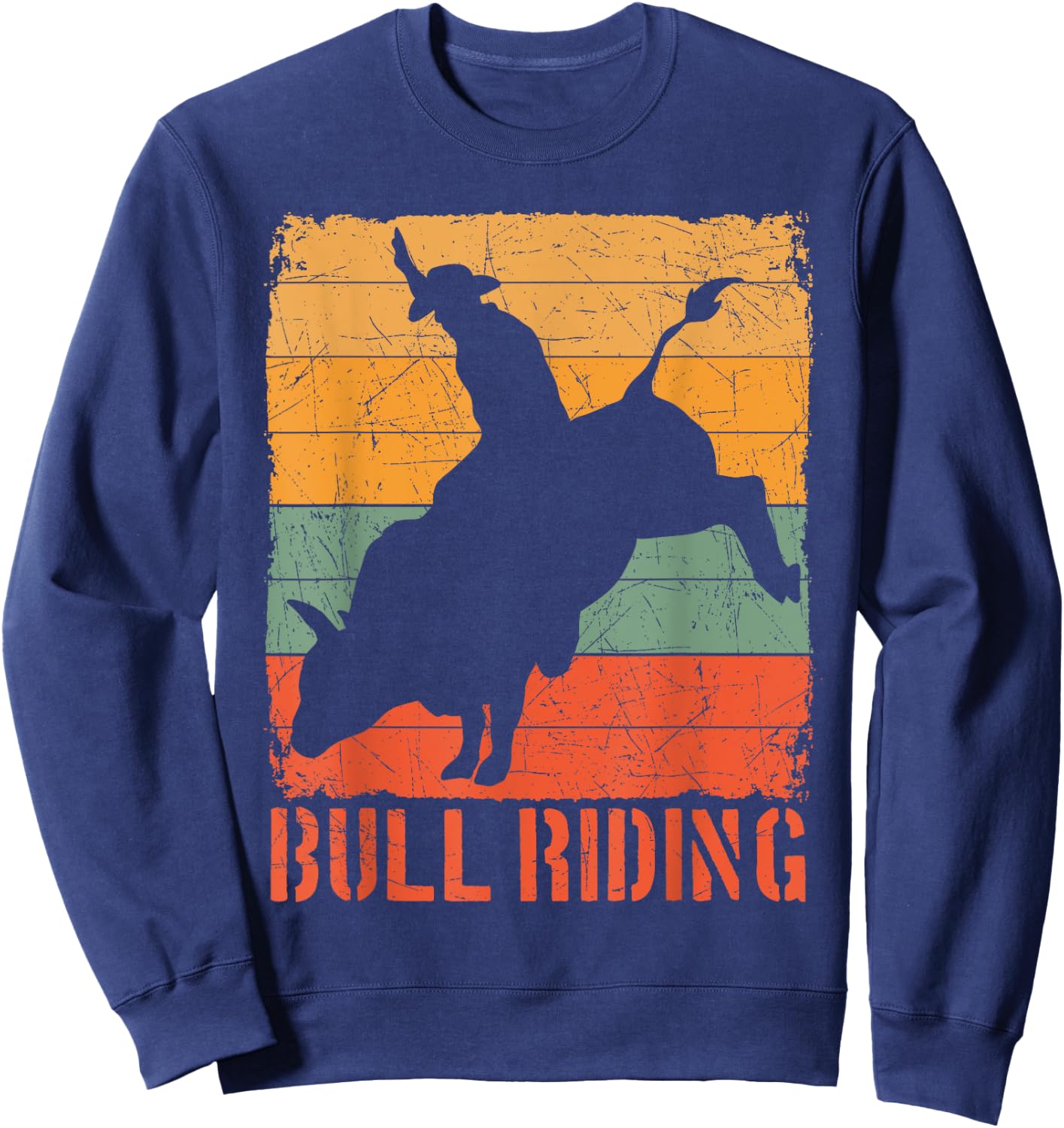 Bull Rider Riding Cowboy Cowgirl Rodeo Buck Off Sport Gift Sweatshirt - Sweatshirt | Navy