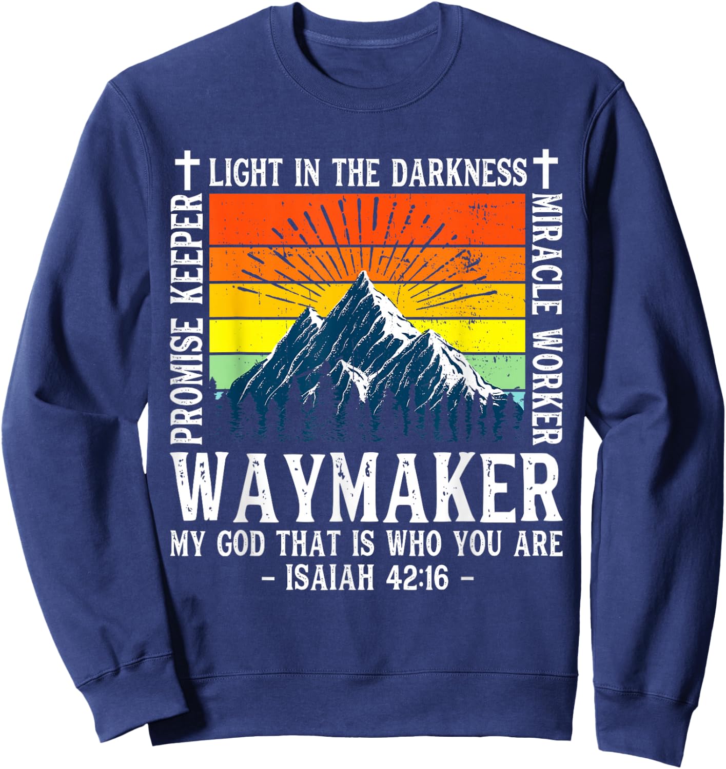 Waymaker Miracle Worker Promise Keeper Shirt Christian Sweatshirt - Sweatshirt | Navy