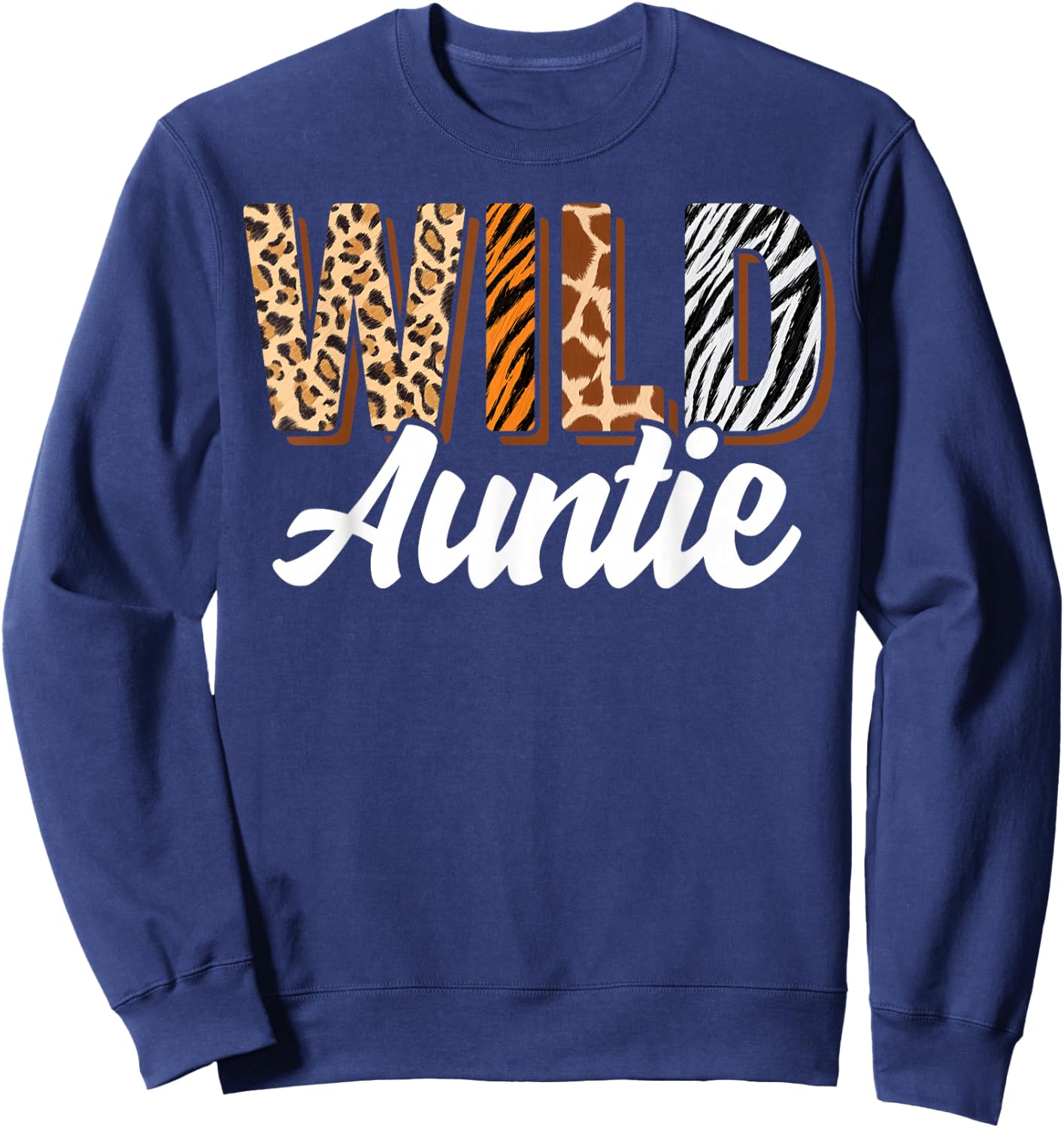 Wild Auntie Zoo Born Two be Wild B-day Safari Jungle Animal Sweatshirt - Sweatshirt | Navy