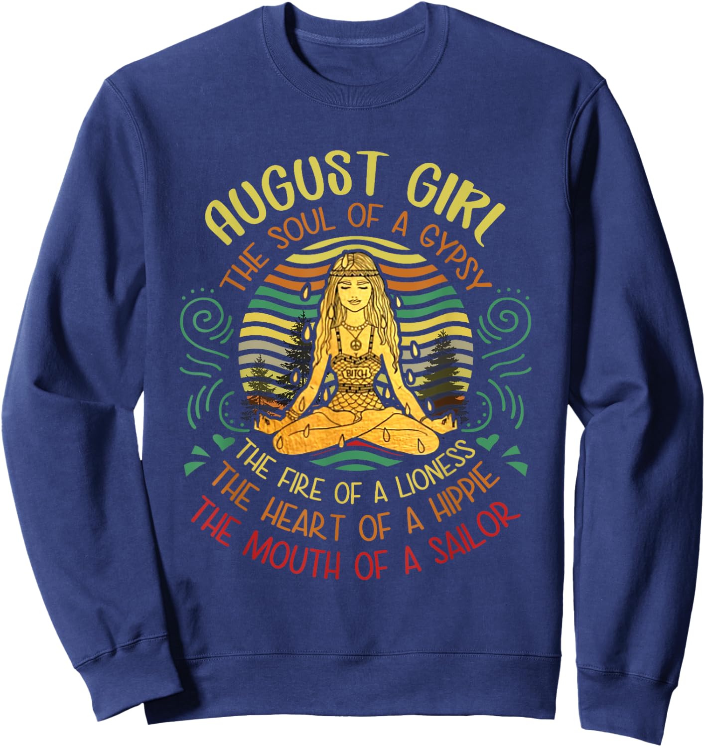 August Girl Gypsy Soul Yoga Vintage Hippie Birthday August Sweatshirt - Sweatshirt | Navy