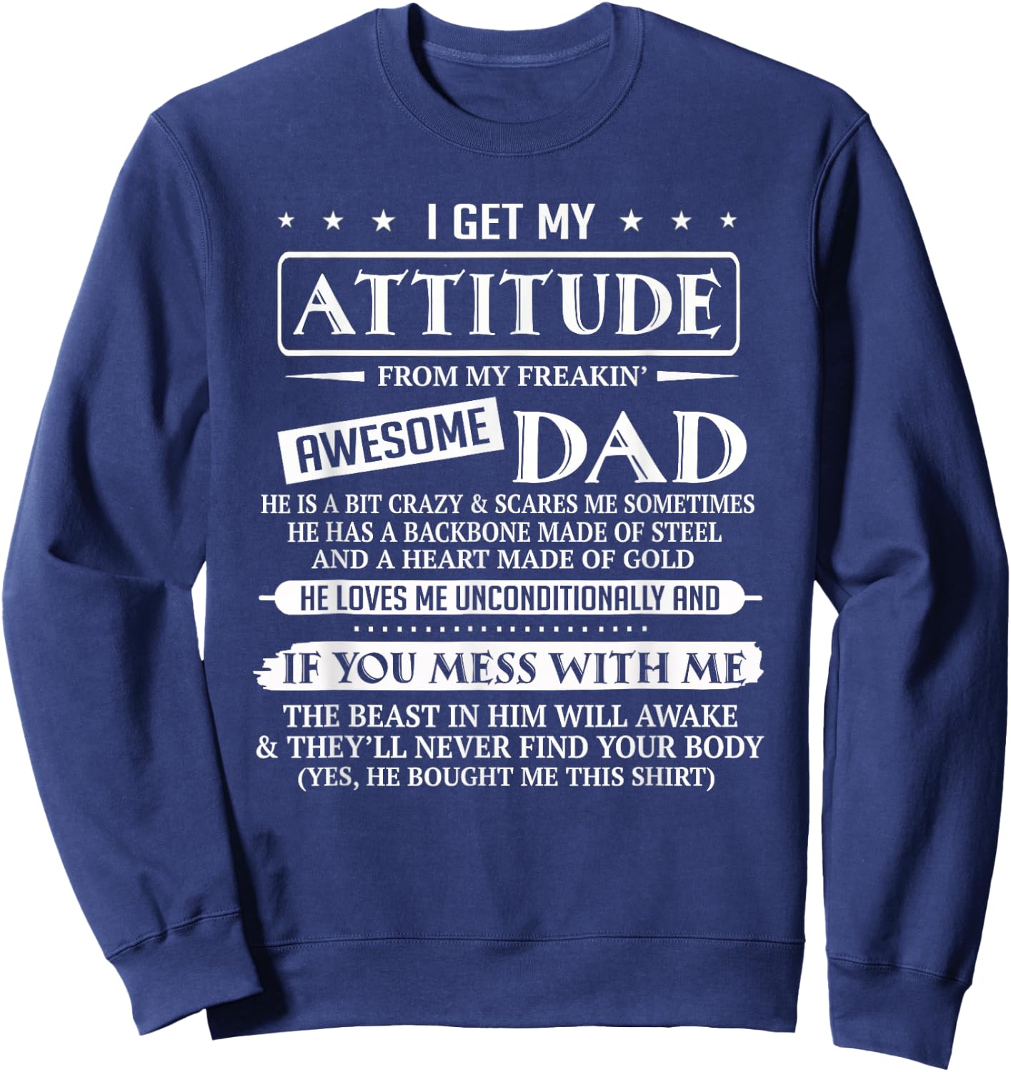 I Get My Attitude from My Freaking Awesome Dad Father's Day Sweatshirt - Sweatshirt | Navy