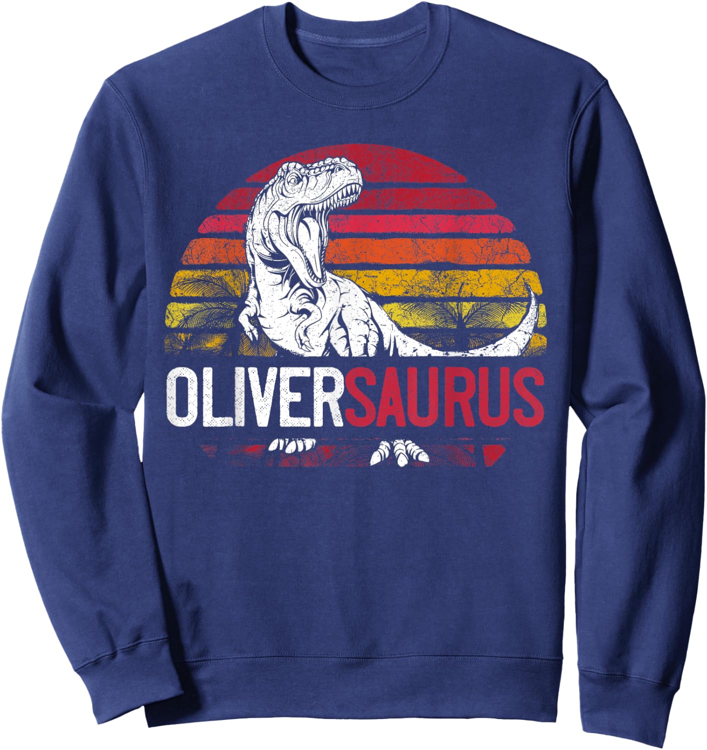 Oliver Saurus Funny Personalized Dinosaur T Rex Name Sweatshirt - Sweatshirt | Navy