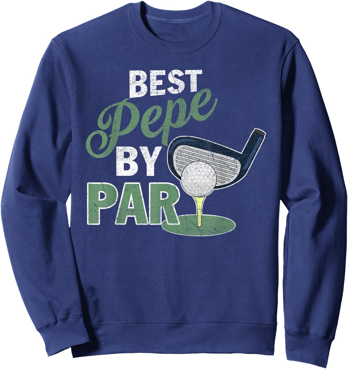 Best Pepe By Par Father's Day Golf Sports Sweatshirt - Sweatshirt | Navy