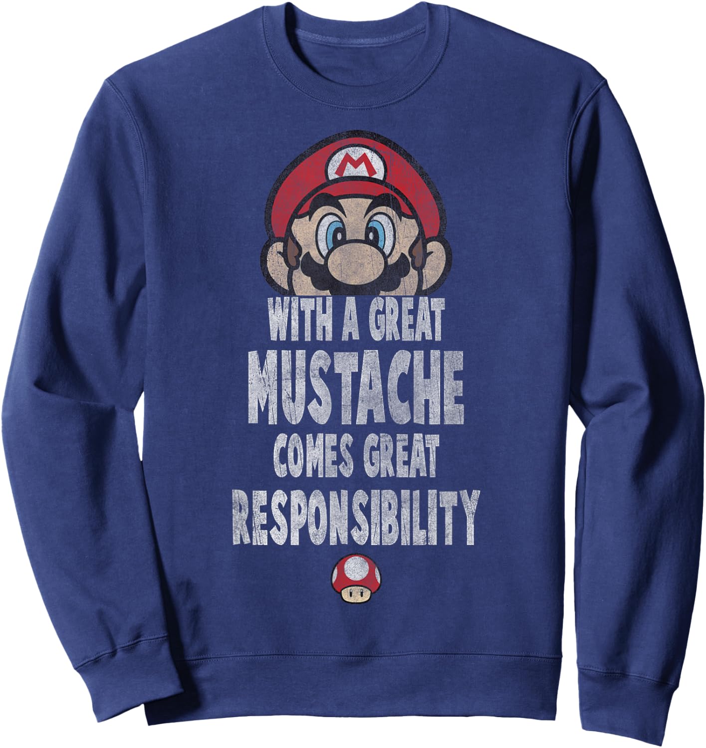Super Mario With A Great Mustache Comes Great Responsibility Sweatshirt - Sweatshirt | Navy
