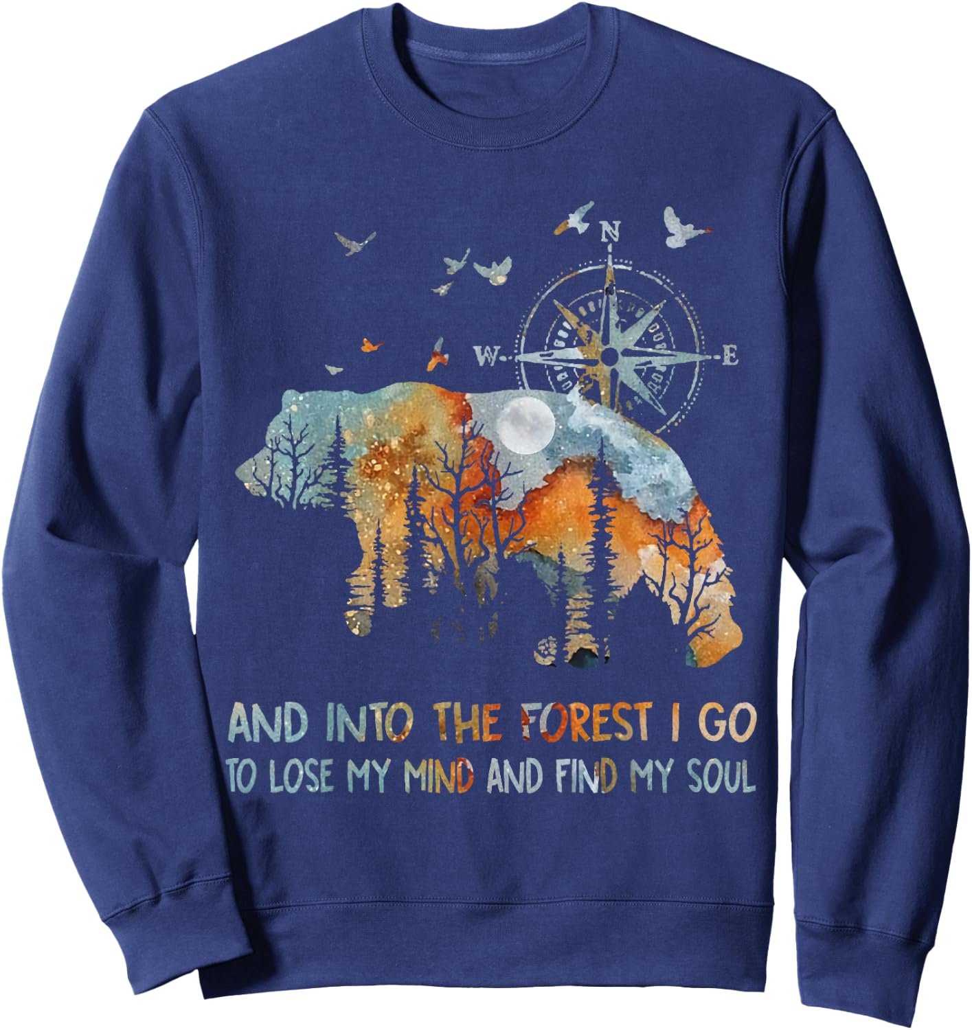 and Into The Forest I Go to Lose My Mind Camping Bear Sweatshirt - Sweatshirt | Navy