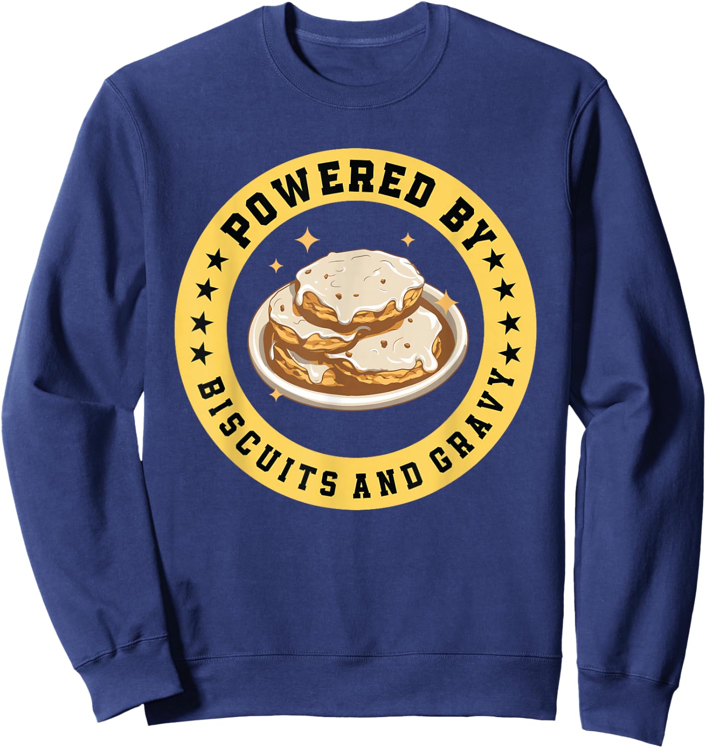 Powered By Biscuits And Gravy - Funny Southern Food Sweatshirt - Sweatshirt | Navy