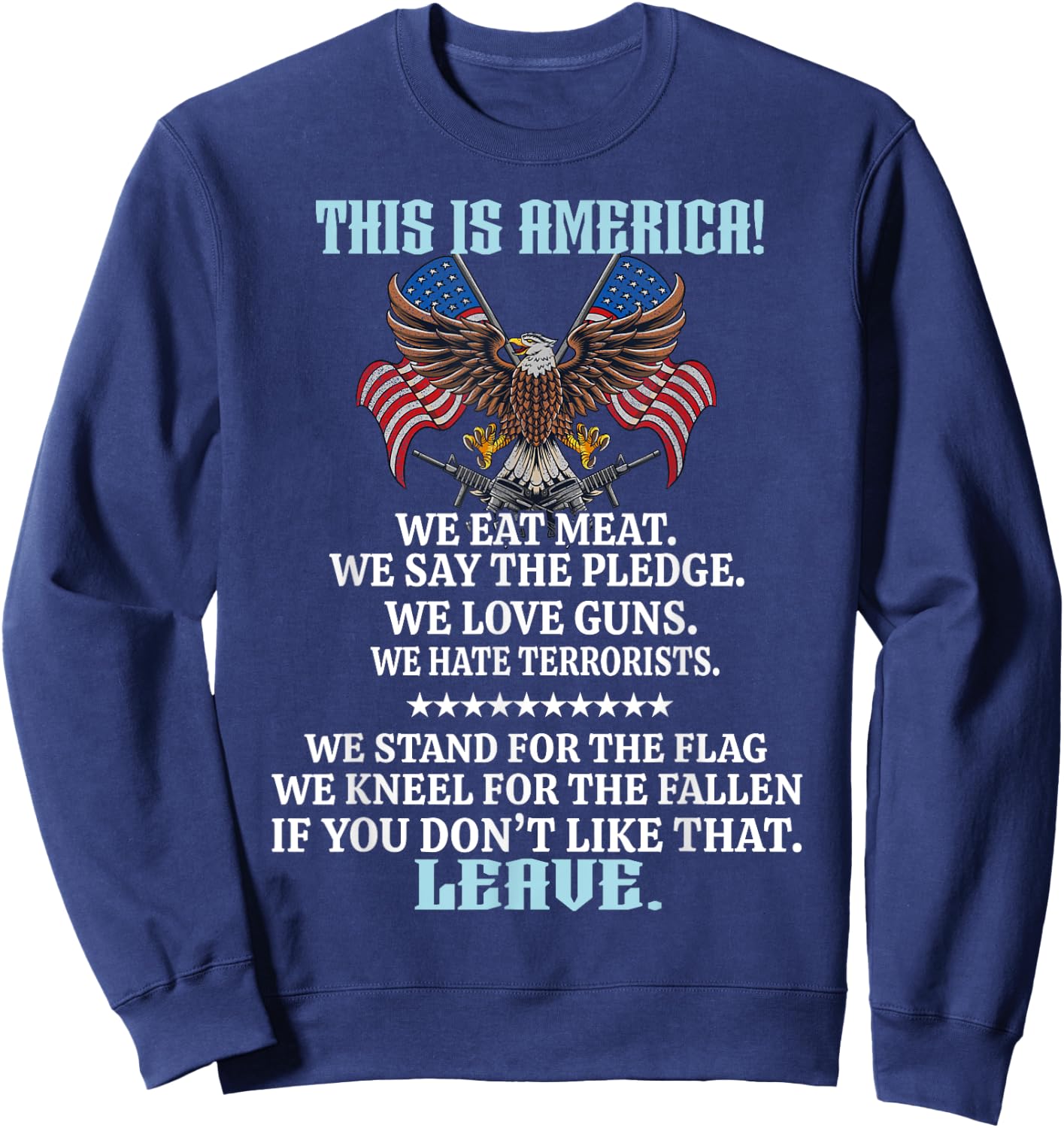 This Is America We Eat Meat We Say The Pledge Sweatshirt - Sweatshirt | Navy