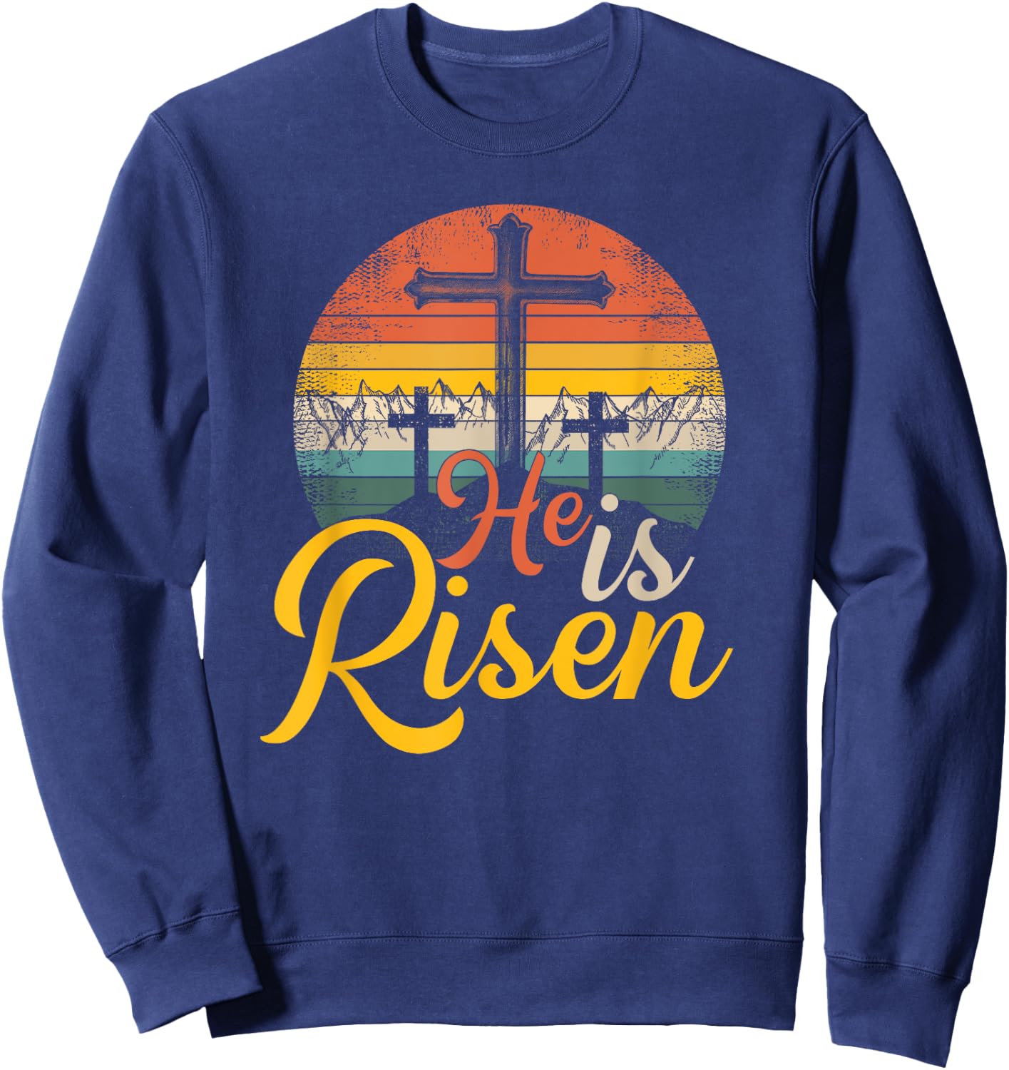 He Is Risen - Christian Easter Jesus Sweatshirt - Sweatshirt | Navy