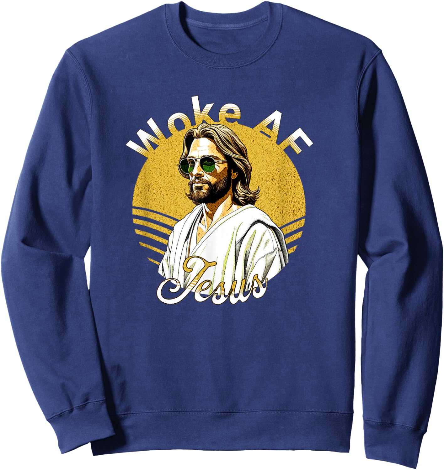 Woke AF Jesus Modern Spiritual Vibes Sweatshirt - Sweatshirt | Navy