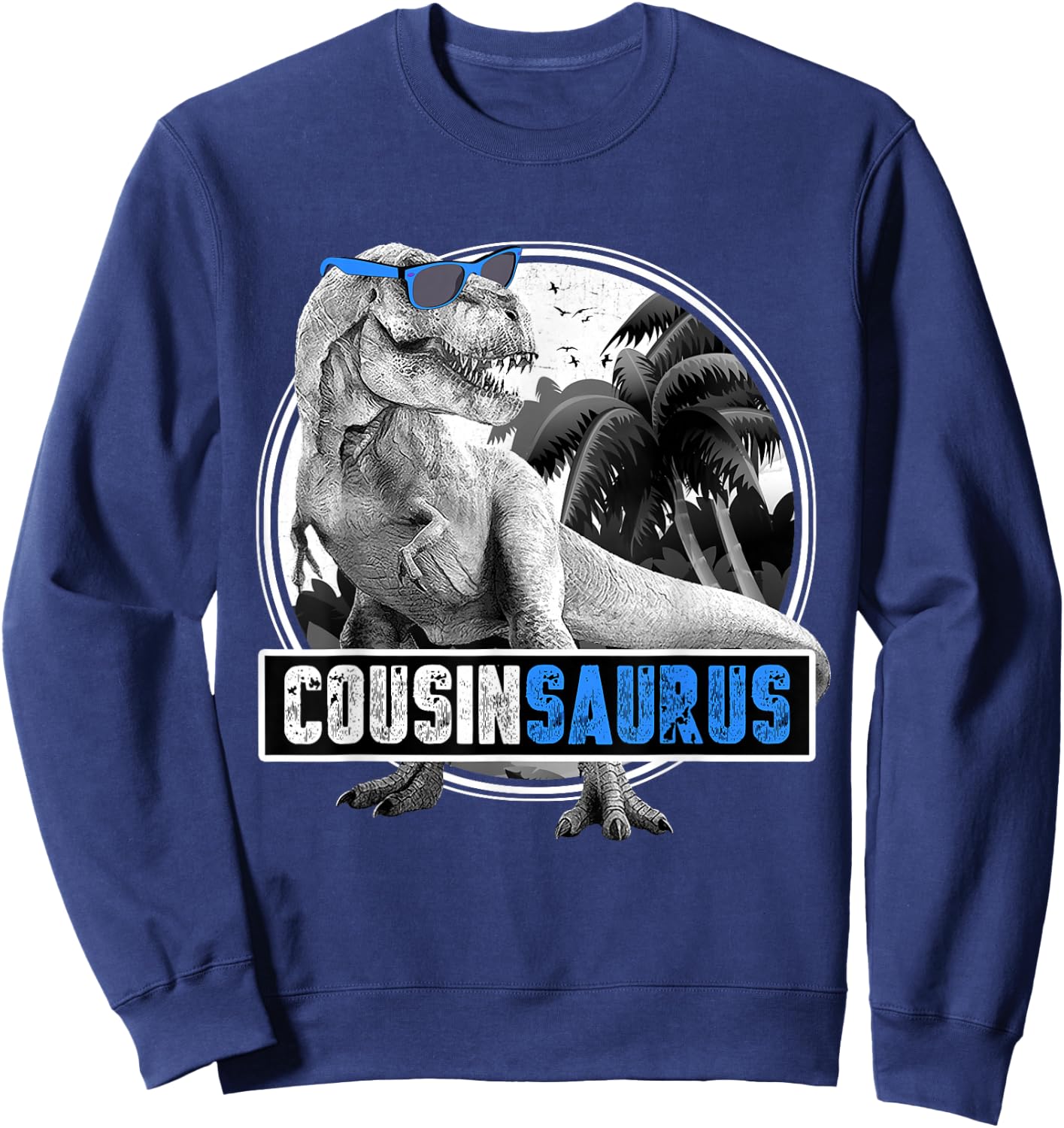 Cousinsaurus T Rex Dinosaur Sweatshirt - Sweatshirt | Navy