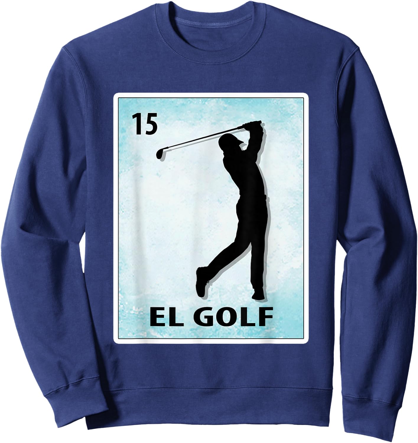 El Golf Mexican Golf Cards Golfer Sweatshirt - Sweatshirt | Navy