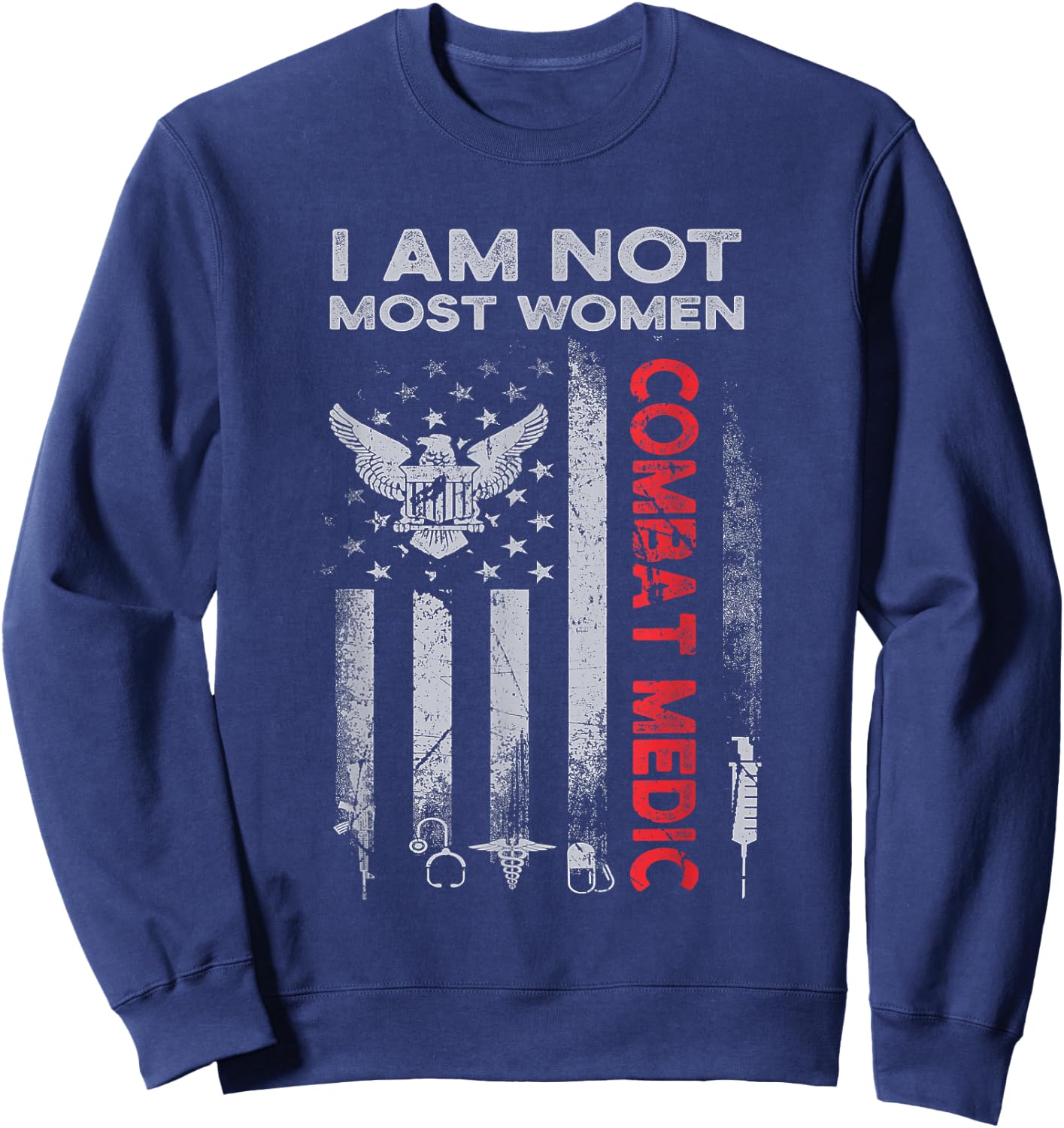 Proud Combat Field Medic Veteran Soldier Gifts Combat Medic Most Women USA American Military Sweatshirt - Sweatshirt | Navy