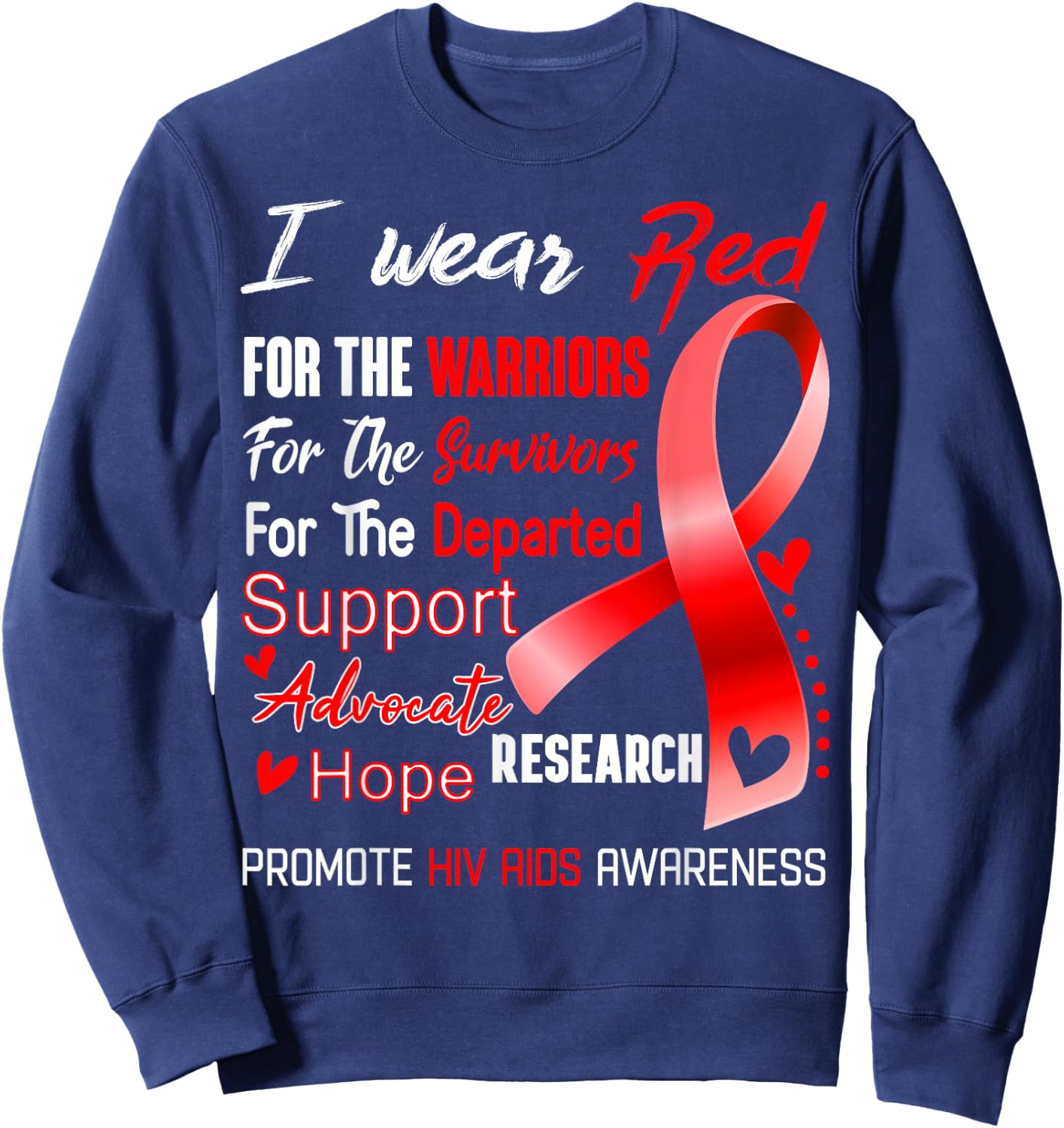 I Wear Red For Hiv Aids Awareness Sweatshirt - Sweatshirt | Navy