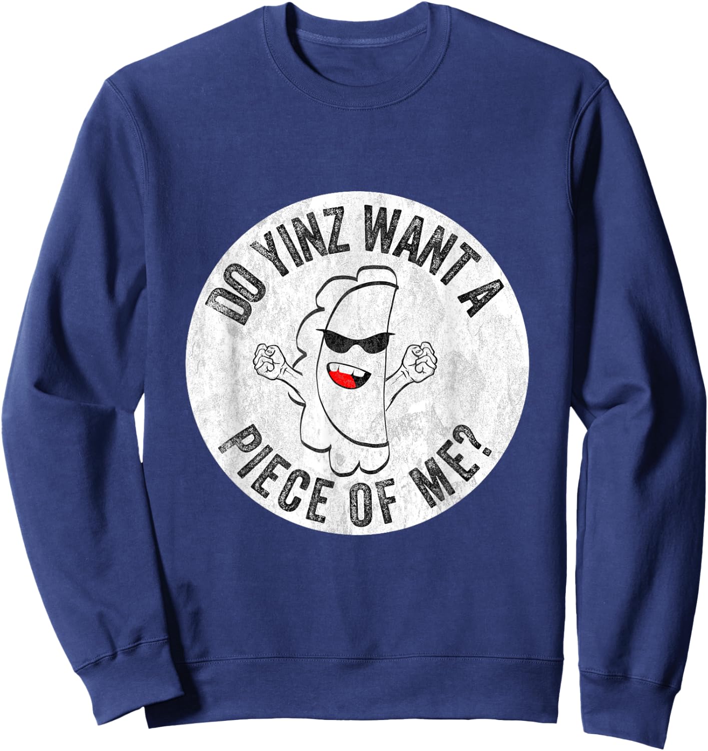 Pierogi Yinz Want a Piece of Me Funny Pittsburgh Yinzer Food Sweatshirt - Sweatshirt | Navy