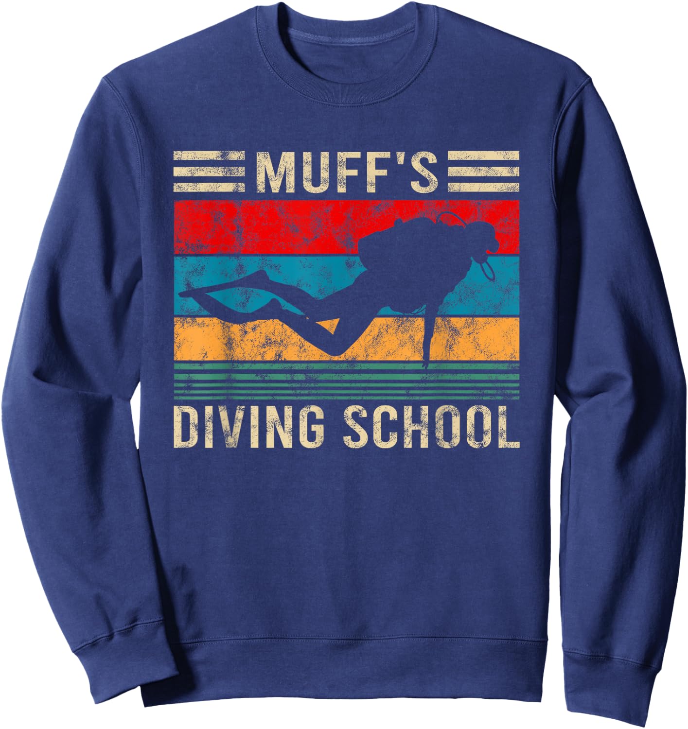 Muffs Diving School Funny Scuba Diver Gift Sweatshirt - Sweatshirt | Navy