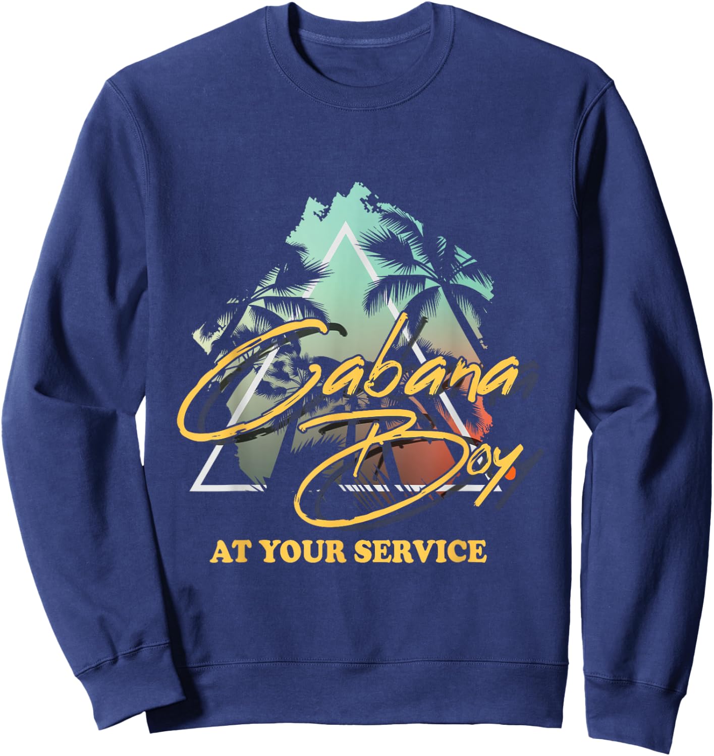 Cabana Boy at Your Service Travel Summer Party Funny Sweatshirt - Sweatshirt | Navy