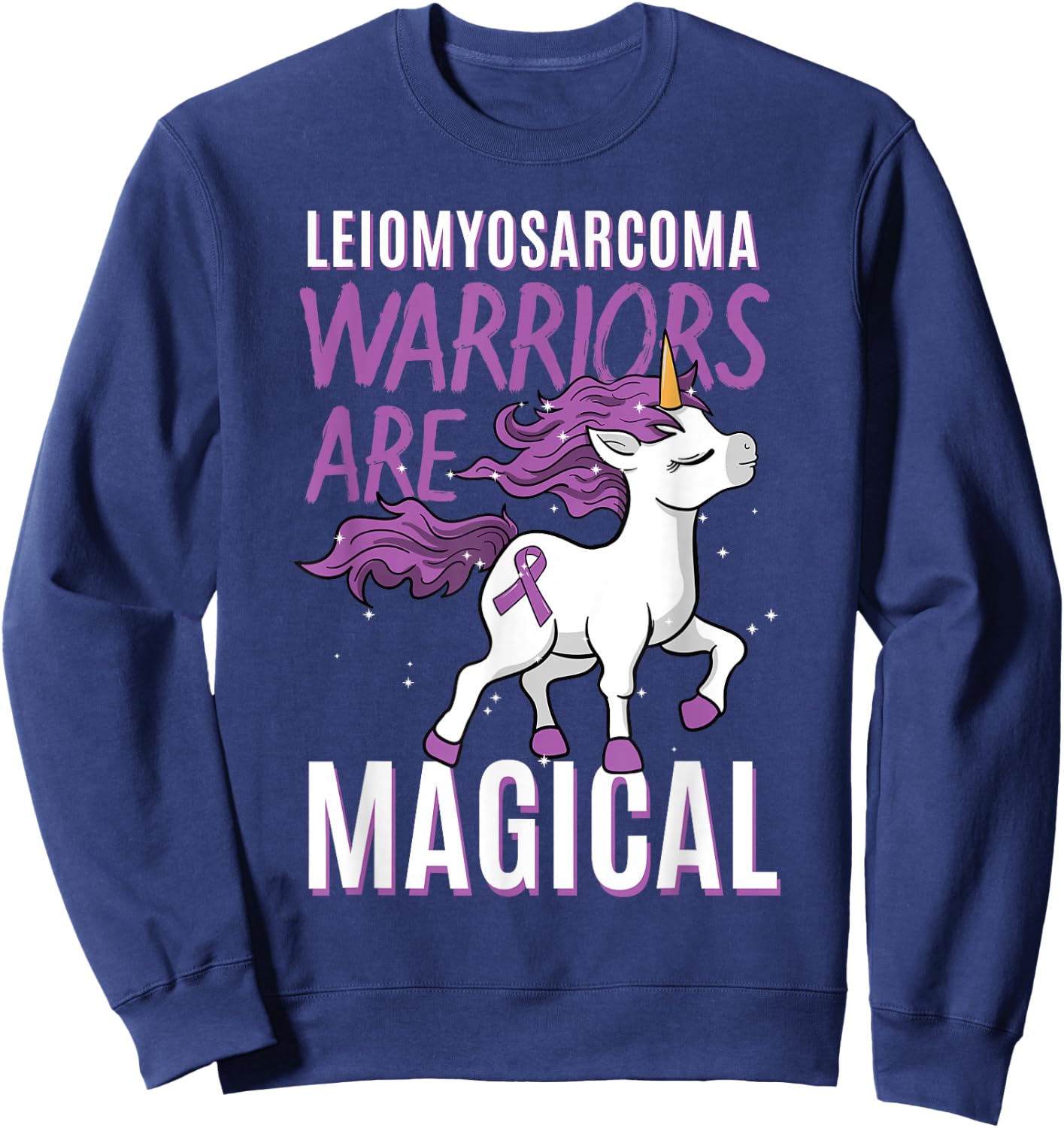 Leiomyosarcoma Warrior LMS Rare Cancer Unicorn Sarcoma Gift Sweatshirt - Sweatshirt | Navy