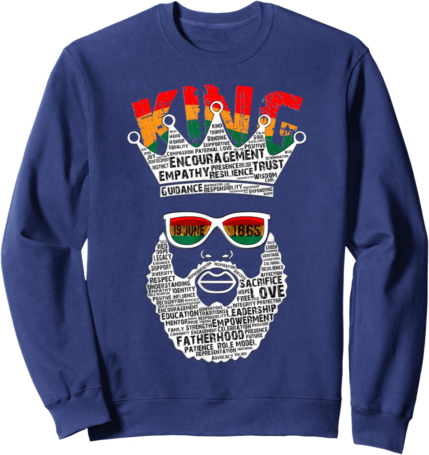 Black King Father's Day Juneteenth History 19th June 1865 Sweatshirt - Sweatshirt | Navy