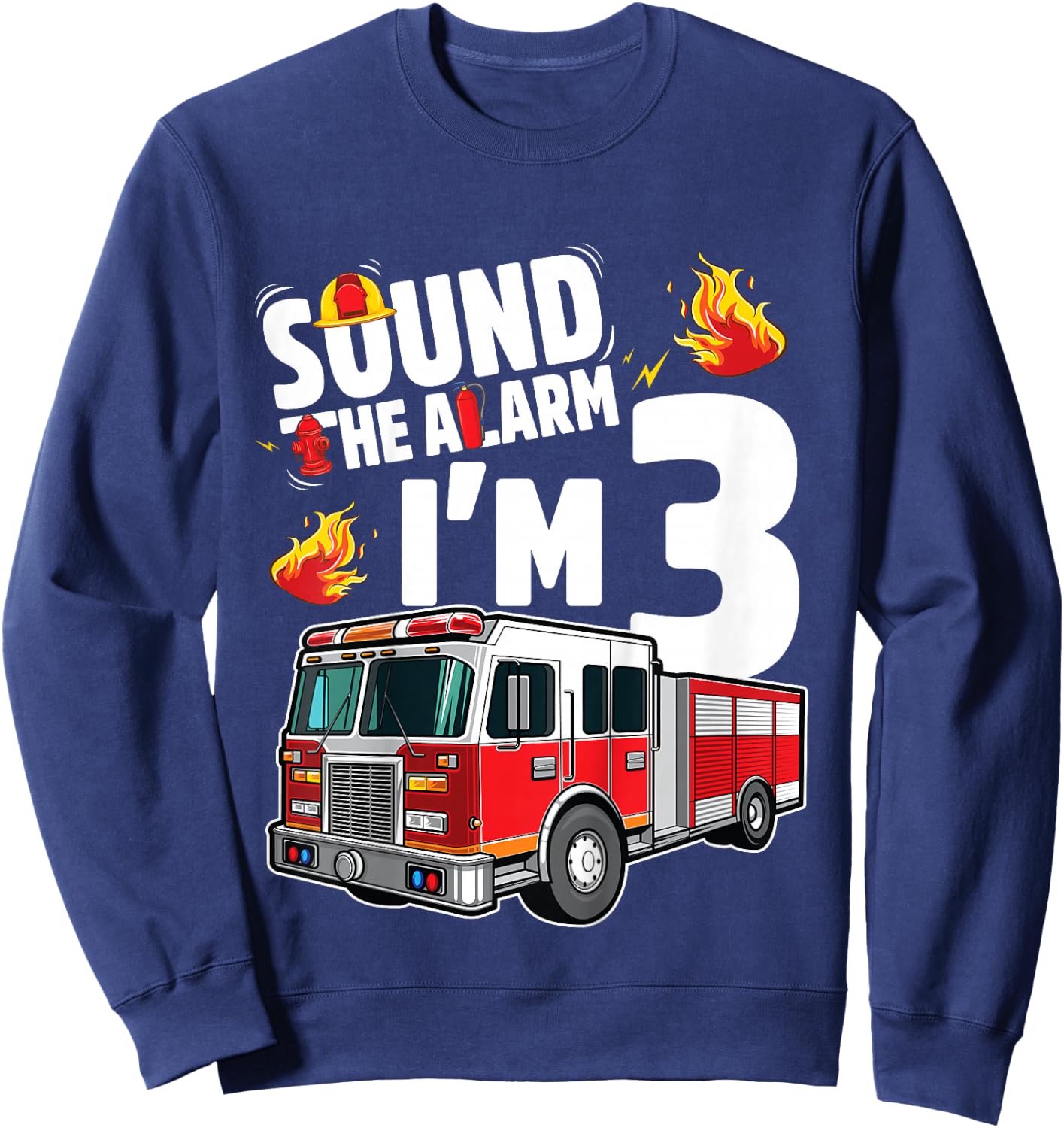 Fire Truck 3rd Birthday Boy Firefighter 3 Year Old Sweatshirt - Sweatshirt | Navy