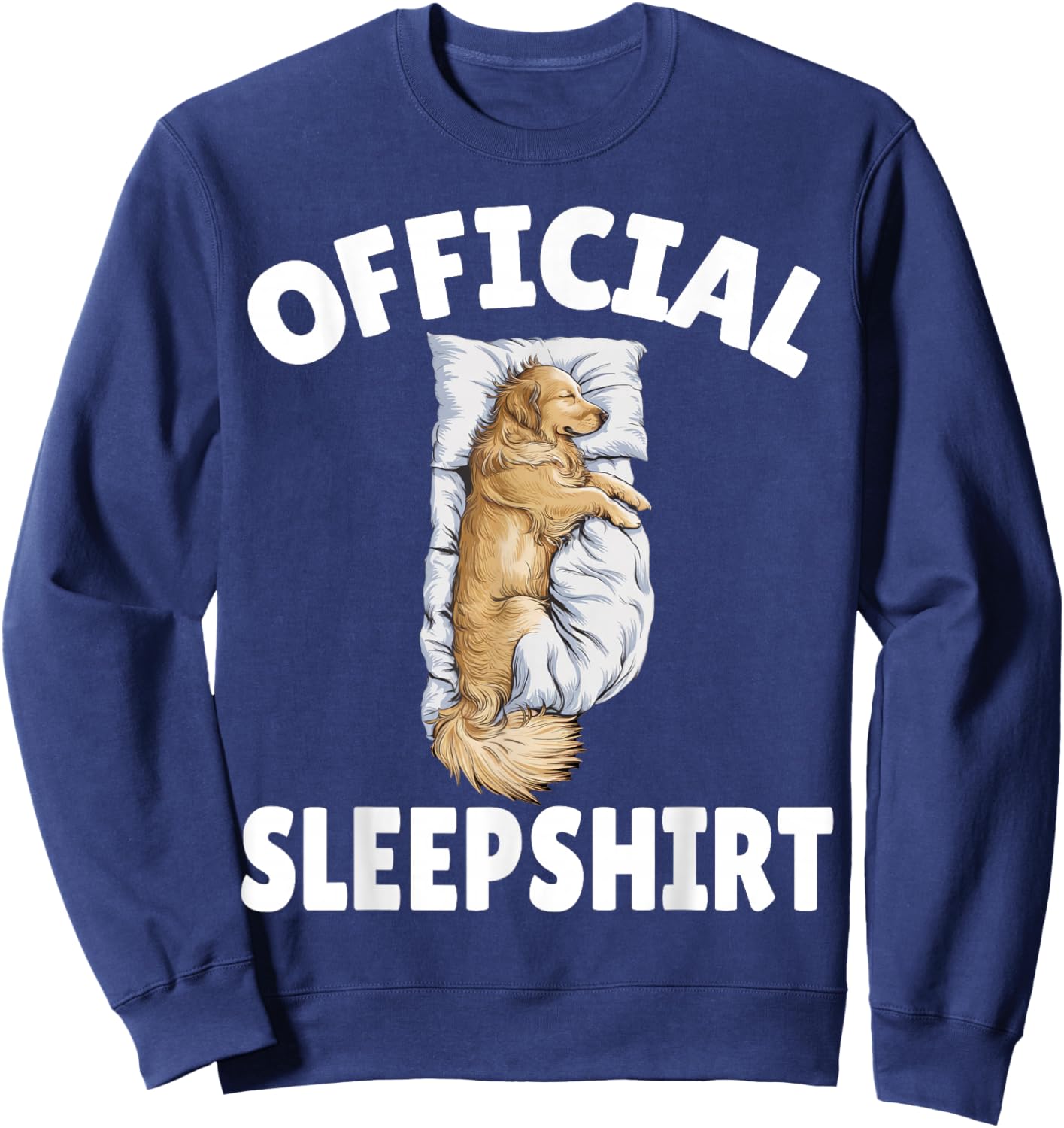 Golden Retriever Dog Official Sleepshirt Napping Pajamas Sweatshirt - Sweatshirt | Navy