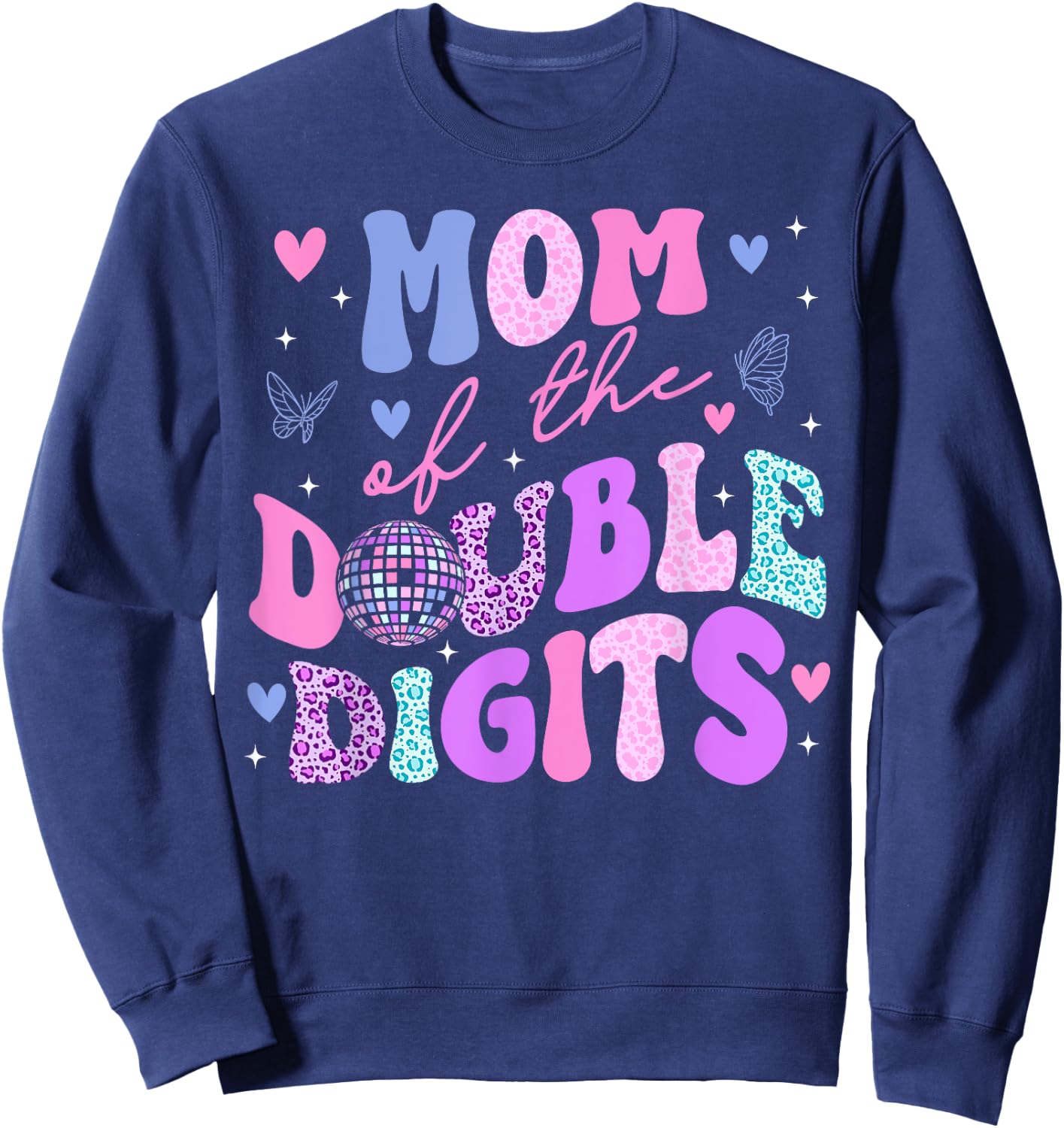 Mom Of The Double Digits Daughter Groovy Mama Retro Theme Sweatshirt - Sweatshirt | Navy