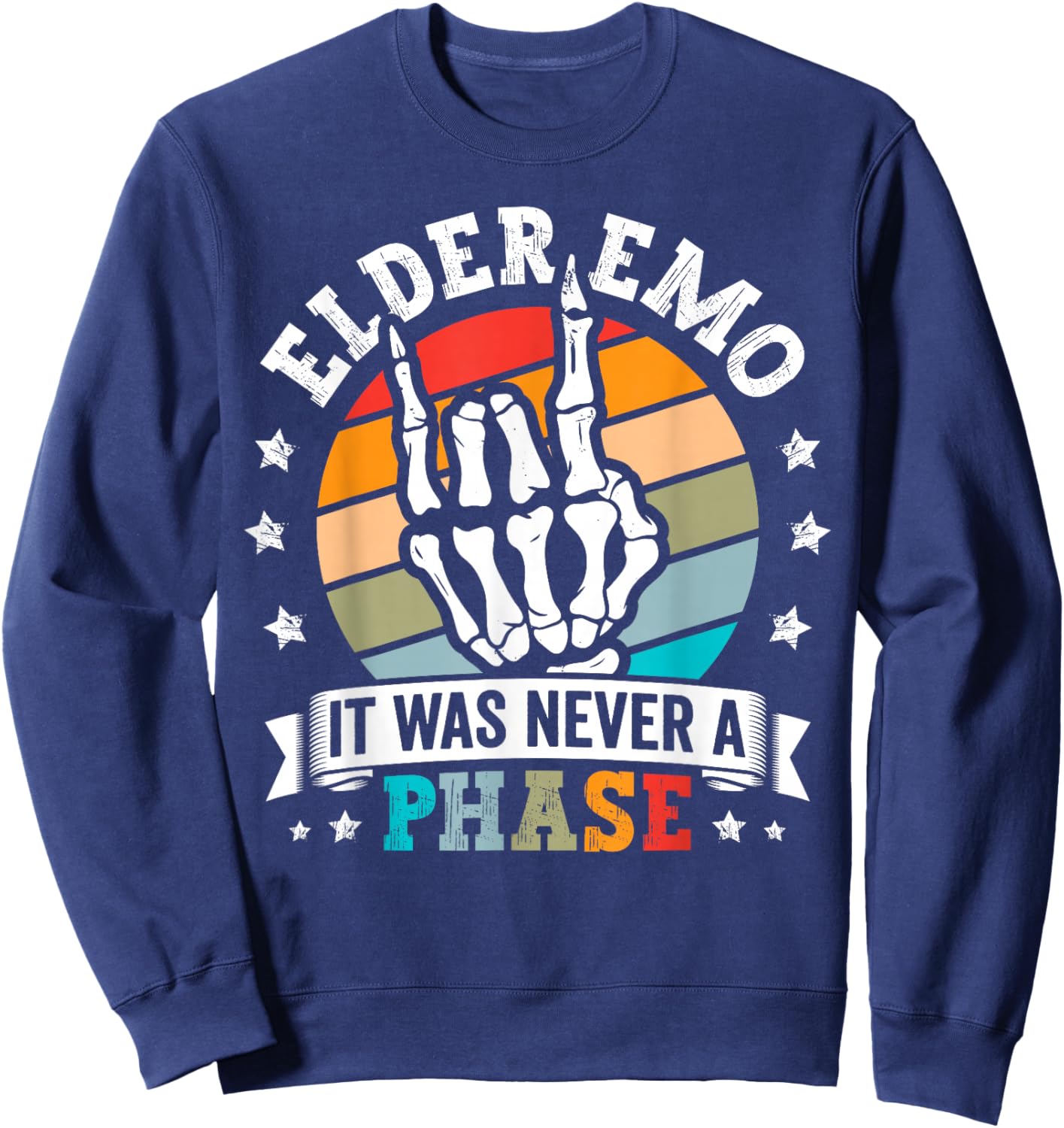 Retro Elder Emo Never a Phase Gothic Rock On Skeleton Hand Sweatshirt - Sweatshirt | Navy