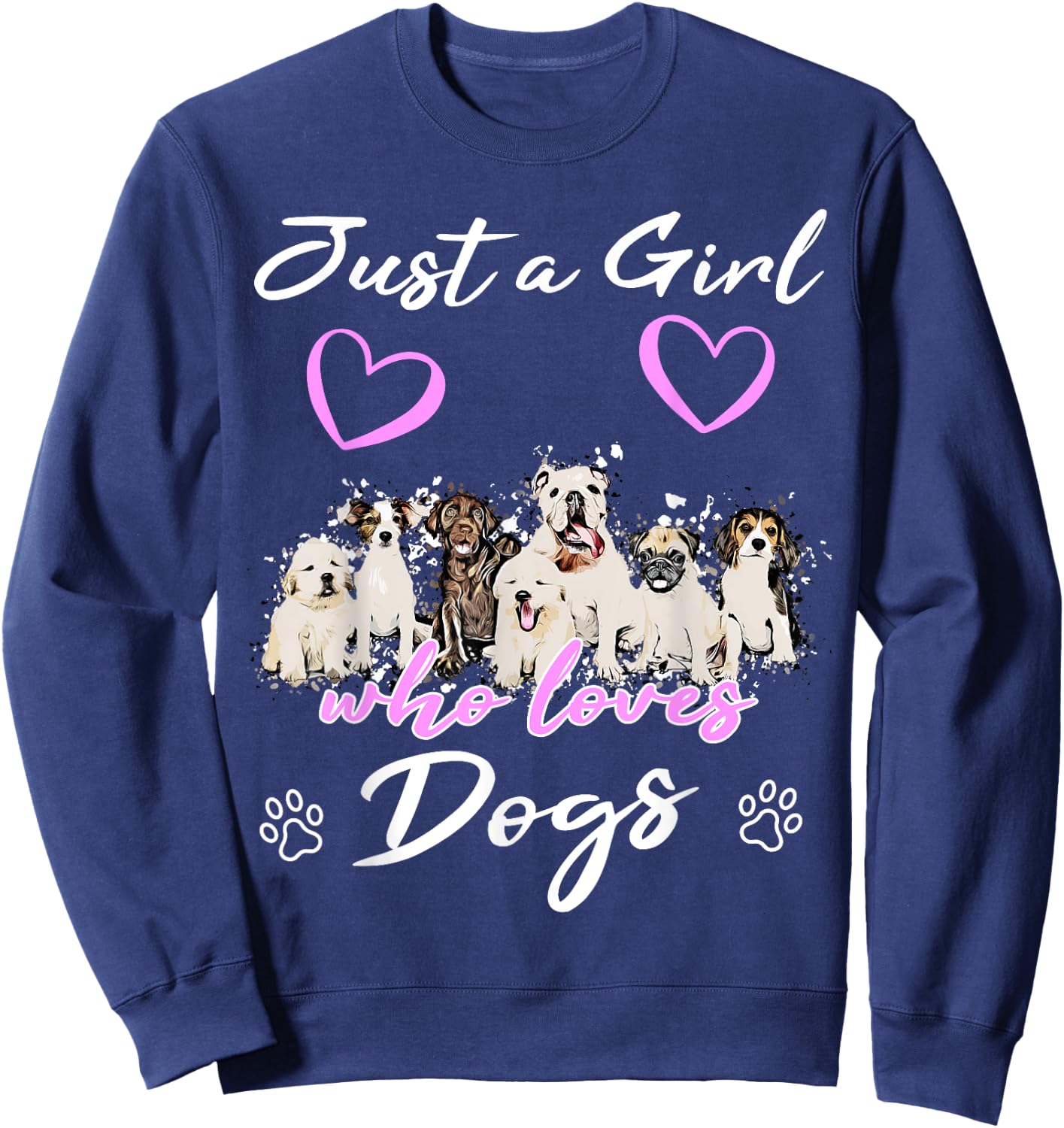 Just a girl who loves Dogs Funny Puppy Cartoon Dog Sweatshirt - Sweatshirt | Navy