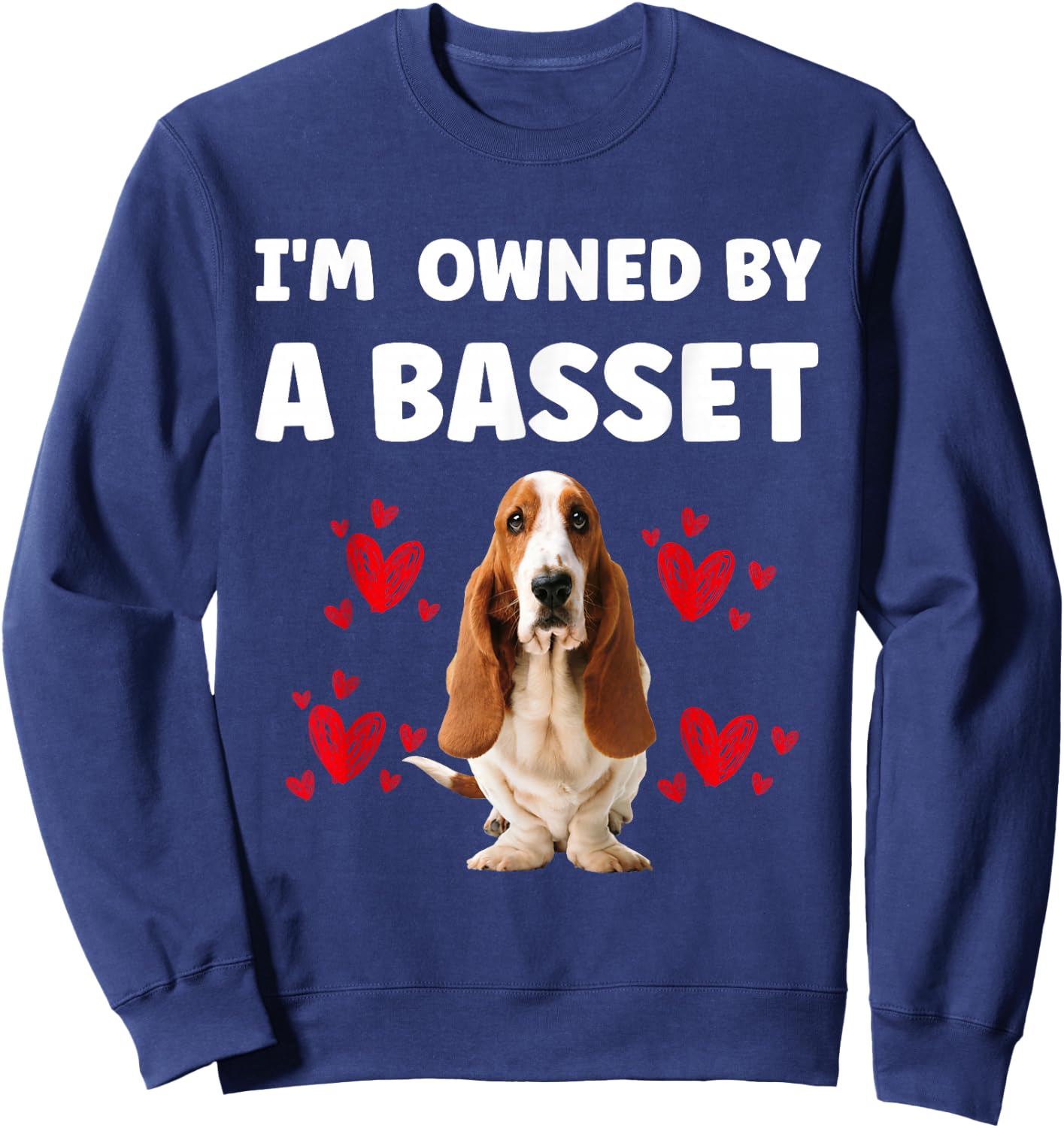 I Am Owned by a Basset Hound Dog Sweatshirt - Sweatshirt | Navy
