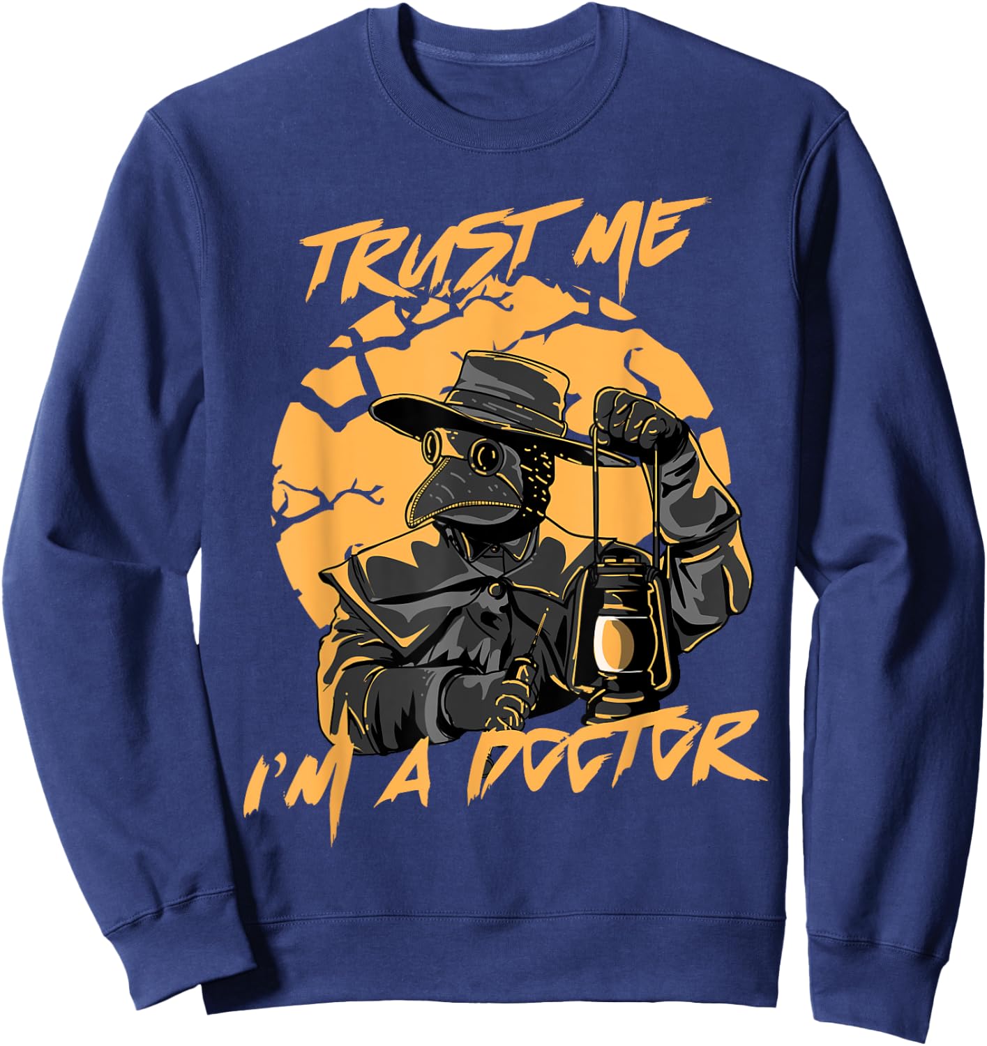 Trust Me I'm A Doctor Steampunk Medieval Raven Plague Doctor Sweatshirt - Sweatshirt | Navy