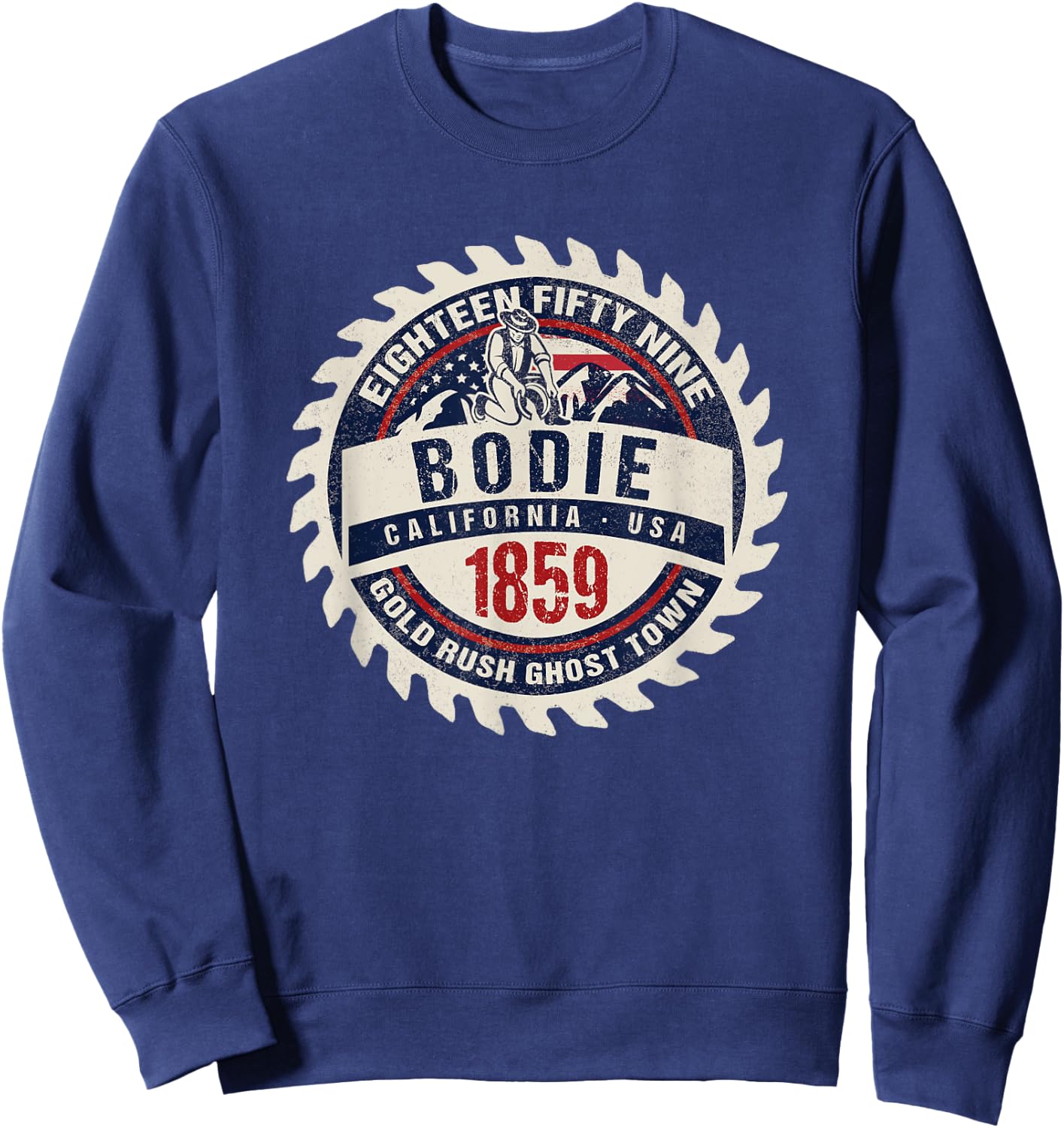 Bodie California USA Historic Gold Rush Ghost Town Souvenir Sweatshirt - Sweatshirt | Navy
