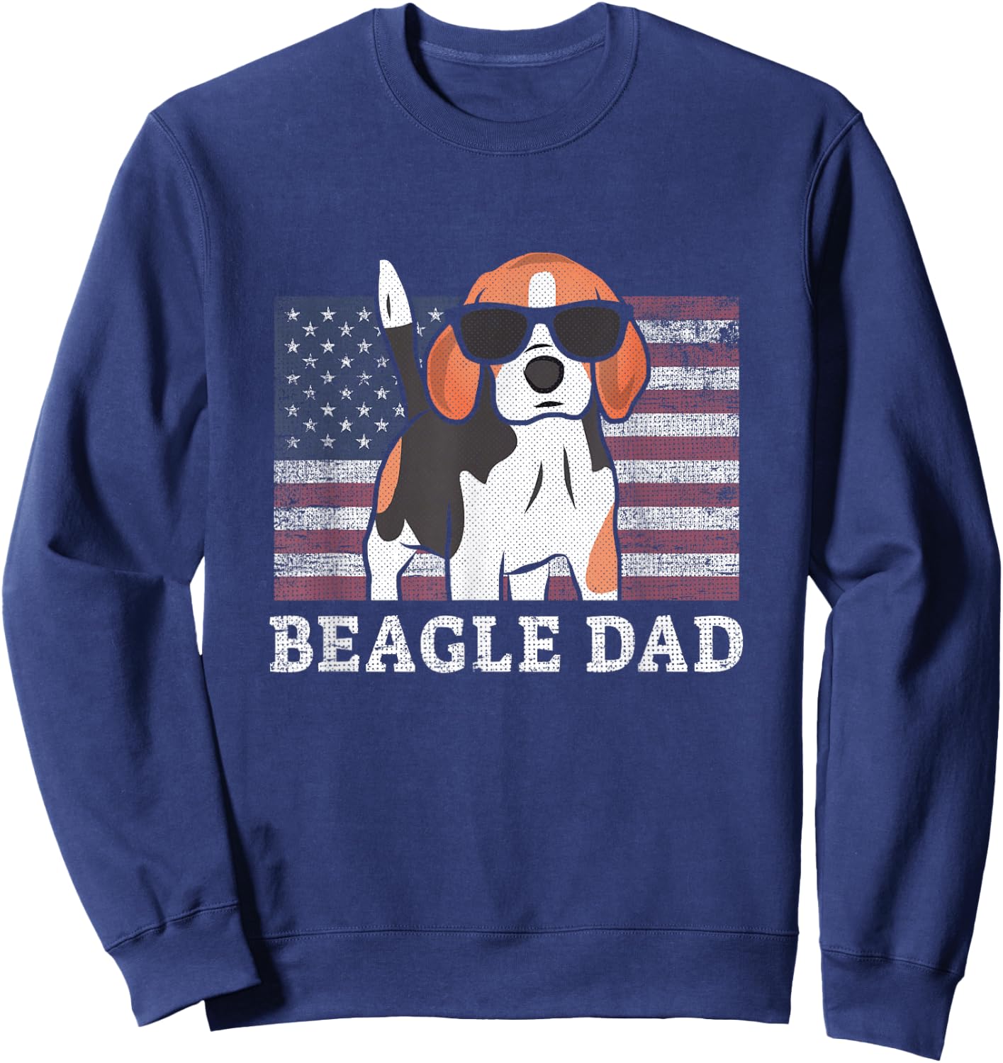 Beagle Dad American Flag 4th of July Patriotic Beagle Design Sweatshirt - Sweatshirt | Navy