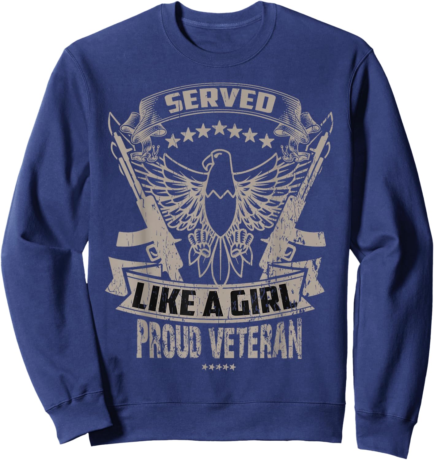 Female Veteran Served Like a Girl Sweatshirt - Sweatshirt | Navy