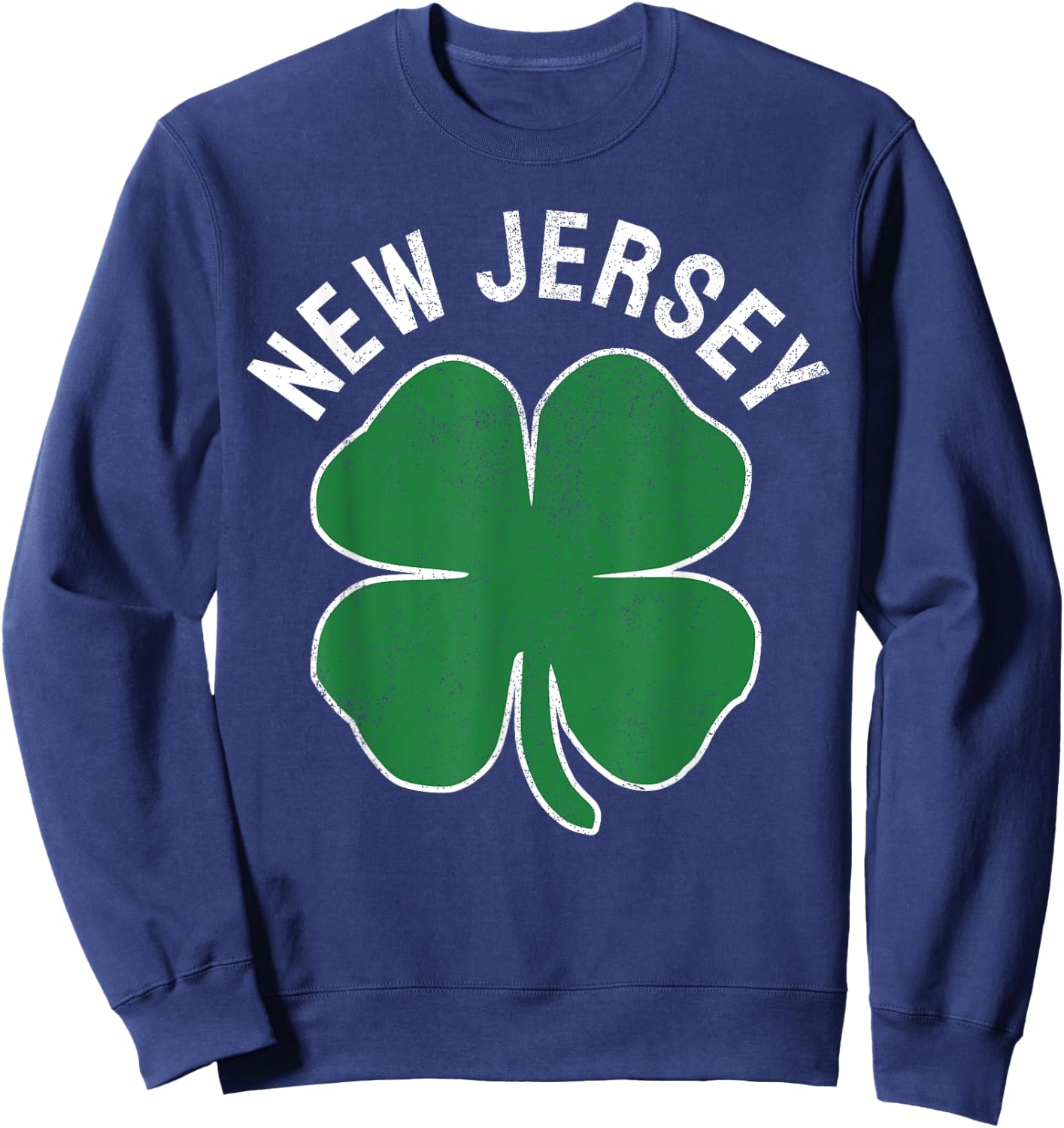 St. Patrick's Day Shamrock New Jersey Irish Green Clover Sweatshirt - Sweatshirt | Navy
