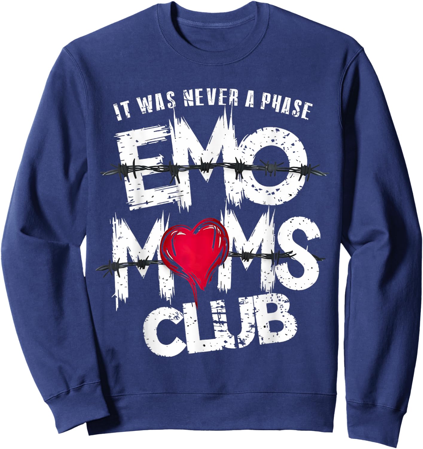 It Was Never A Phase Emo Moms Club Funny Sweatshirt - Sweatshirt | Navy