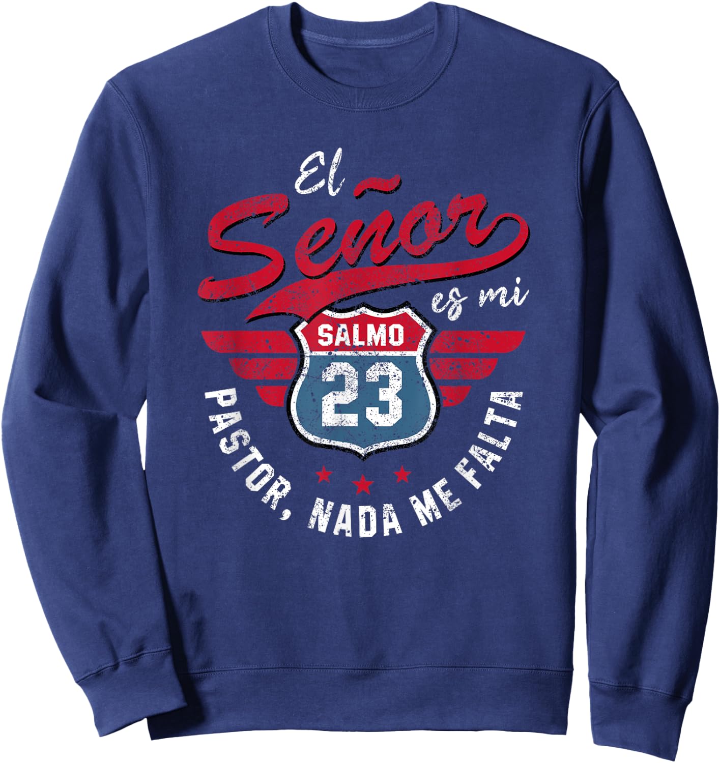 Salmo 23 El Señor Es Mi Pastor Preacher Christian Sweatshirt - Sweatshirt | Navy