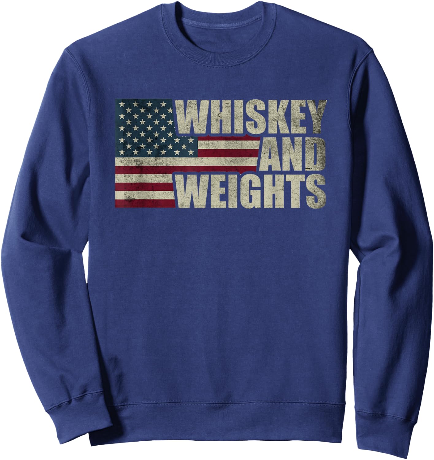 Whiskey And Weights Whiskey Lover Vintage USA American Flag Sweatshirt - Sweatshirt | Navy
