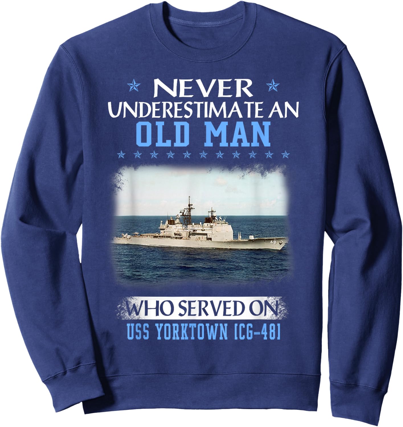 USS Yorktown CG-48 Ticonderoga Class Cruiser Father Day Sweatshirt - Sweatshirt | Navy