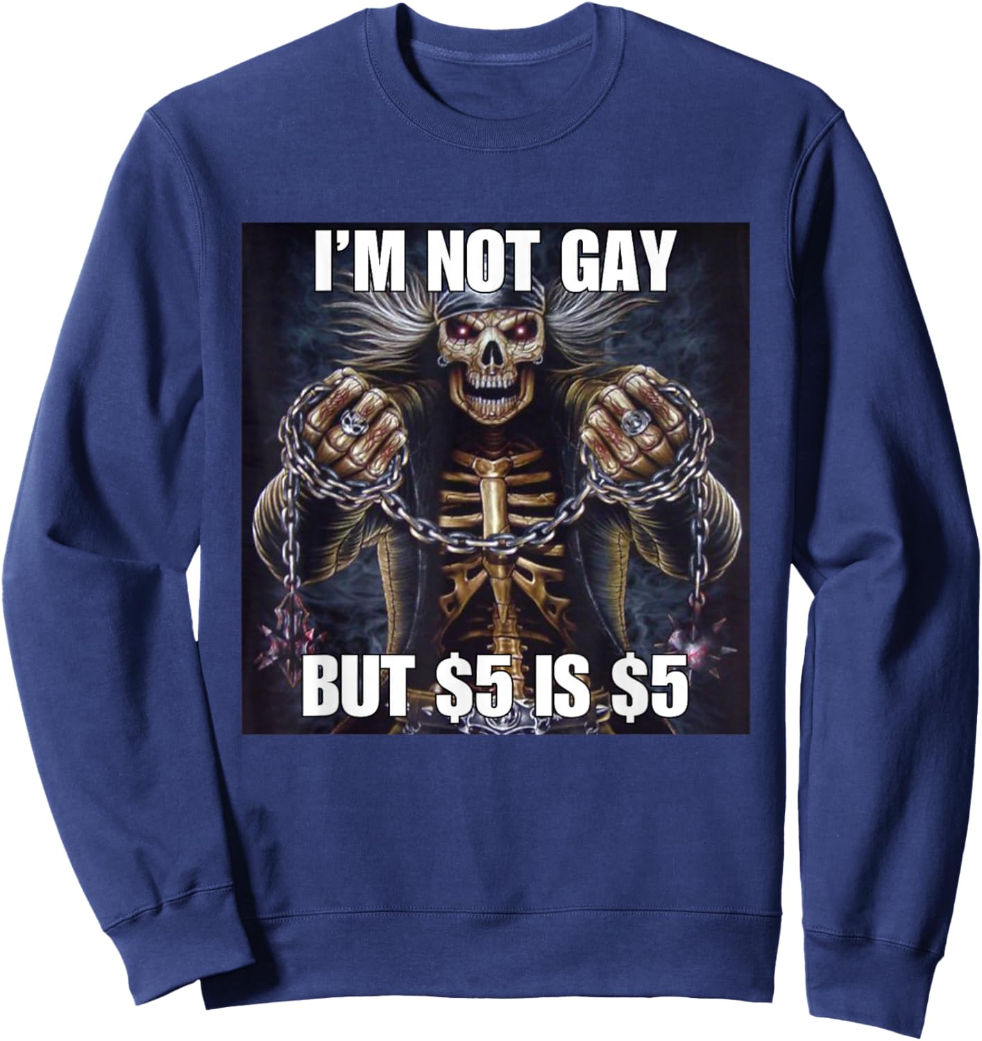 Homosexual Tendencies Gay Funny Cringe Hard Skeleton Meme Sweatshirt - Sweatshirt | Navy