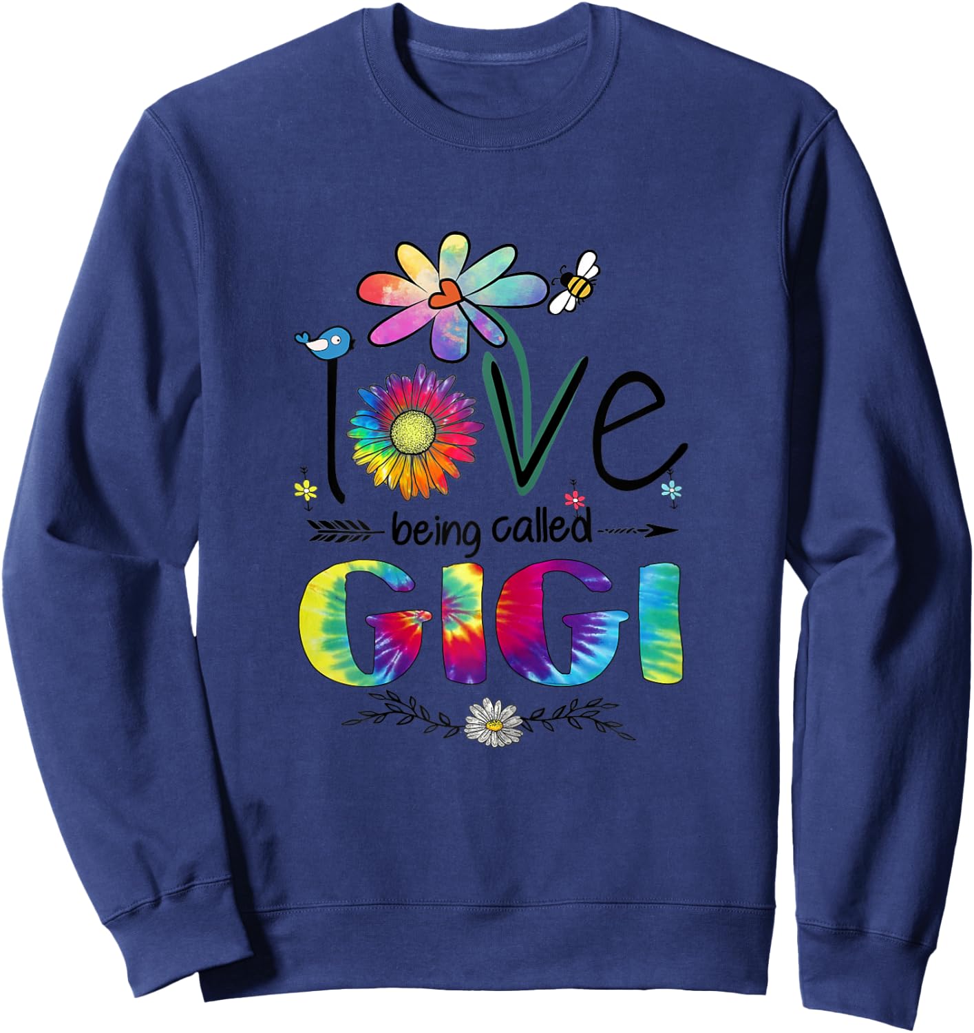 Love Being Called Gigi Daisy Tie Dye Cute Mother's Day Woman Sweatshirt - Sweatshirt | Navy